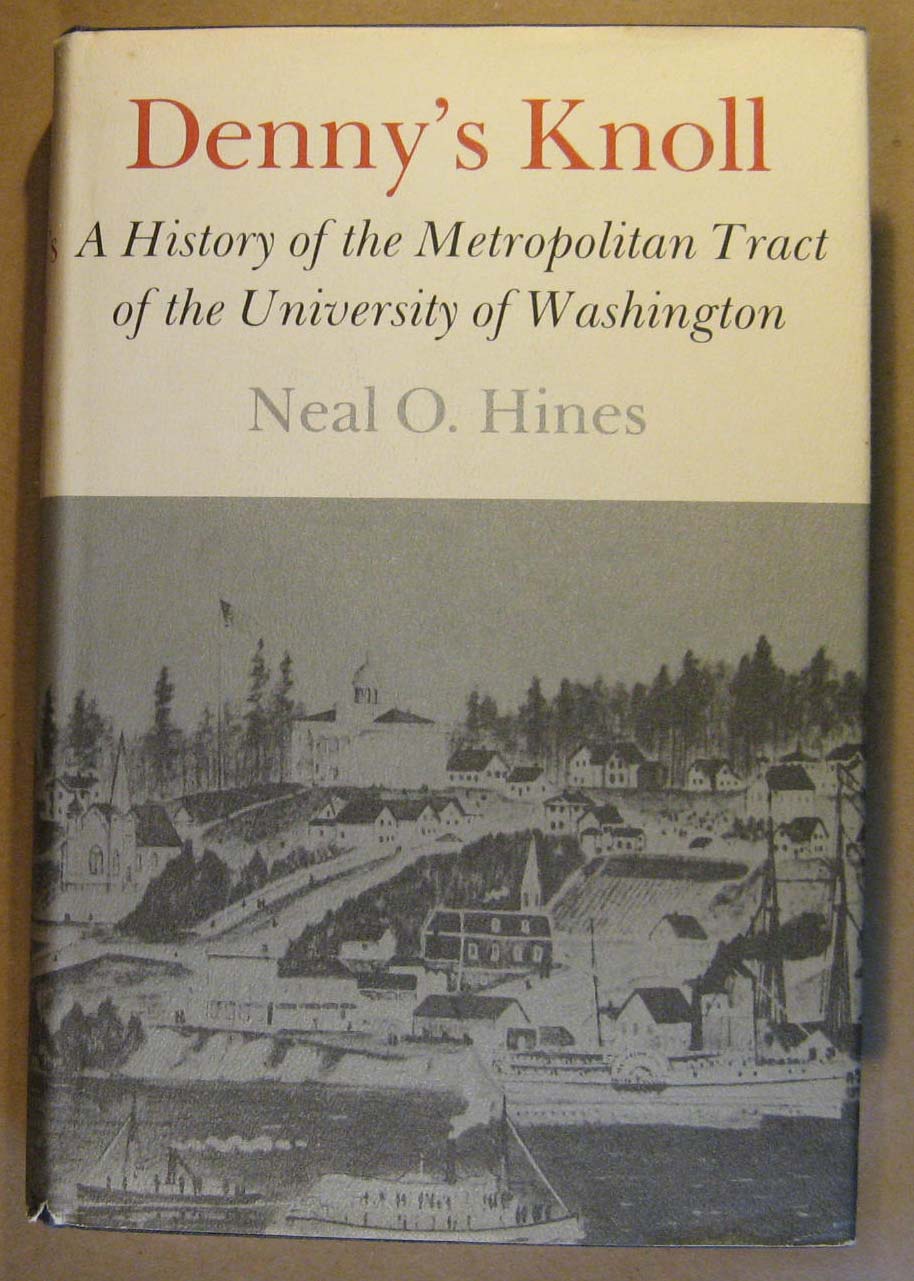 Image for Denny's Knoll: A History of the Metropolitan Tract of the University of Washington