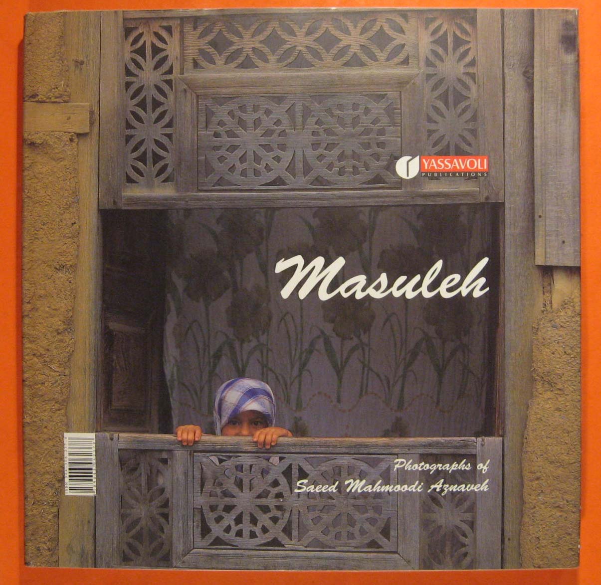 Image for Masuleh:  Photographs of Saeed Mahmoodi Aznaveh