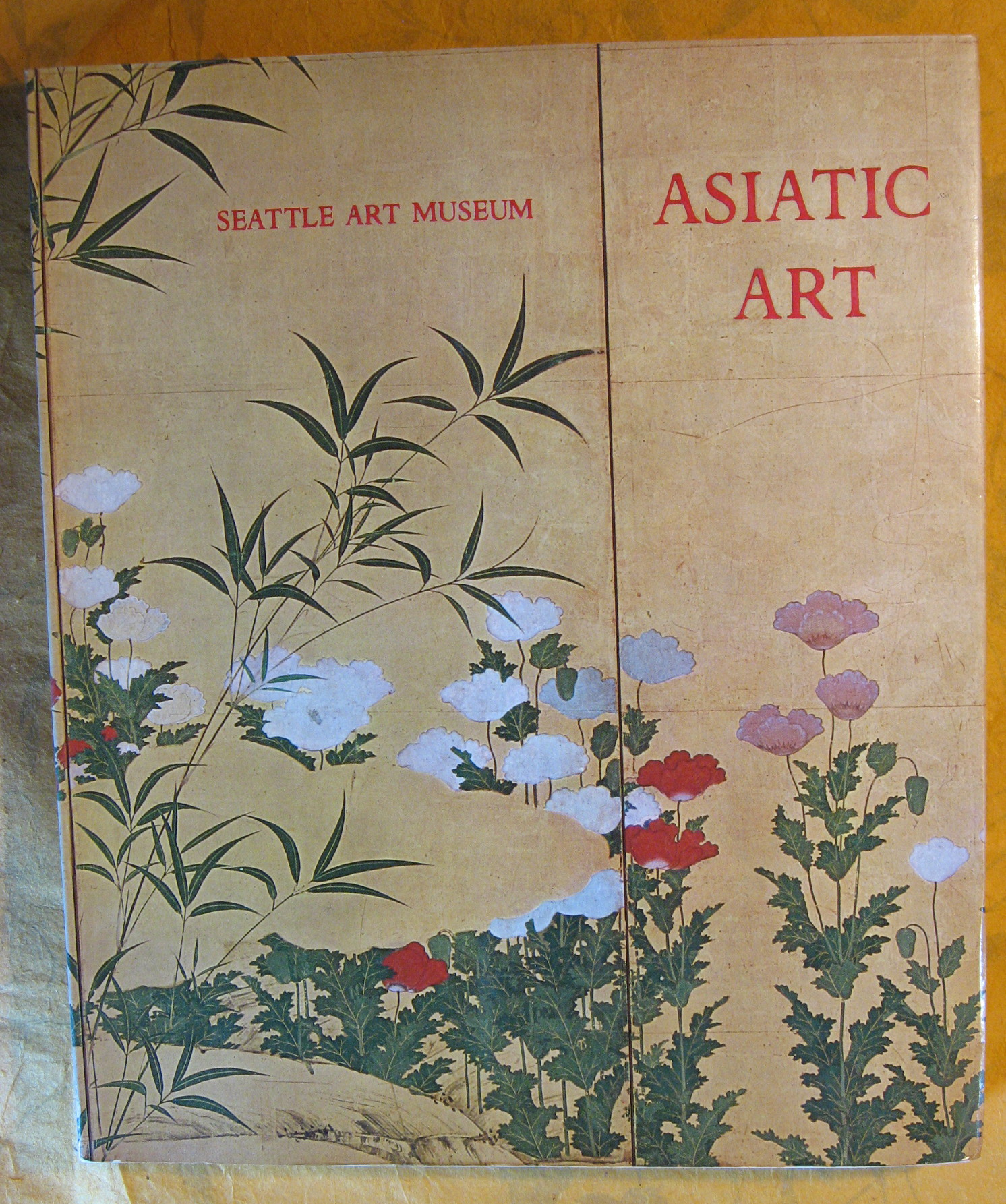 Image for Asiatic Art in the Seattle Art Museum: A Selection and Catalogue