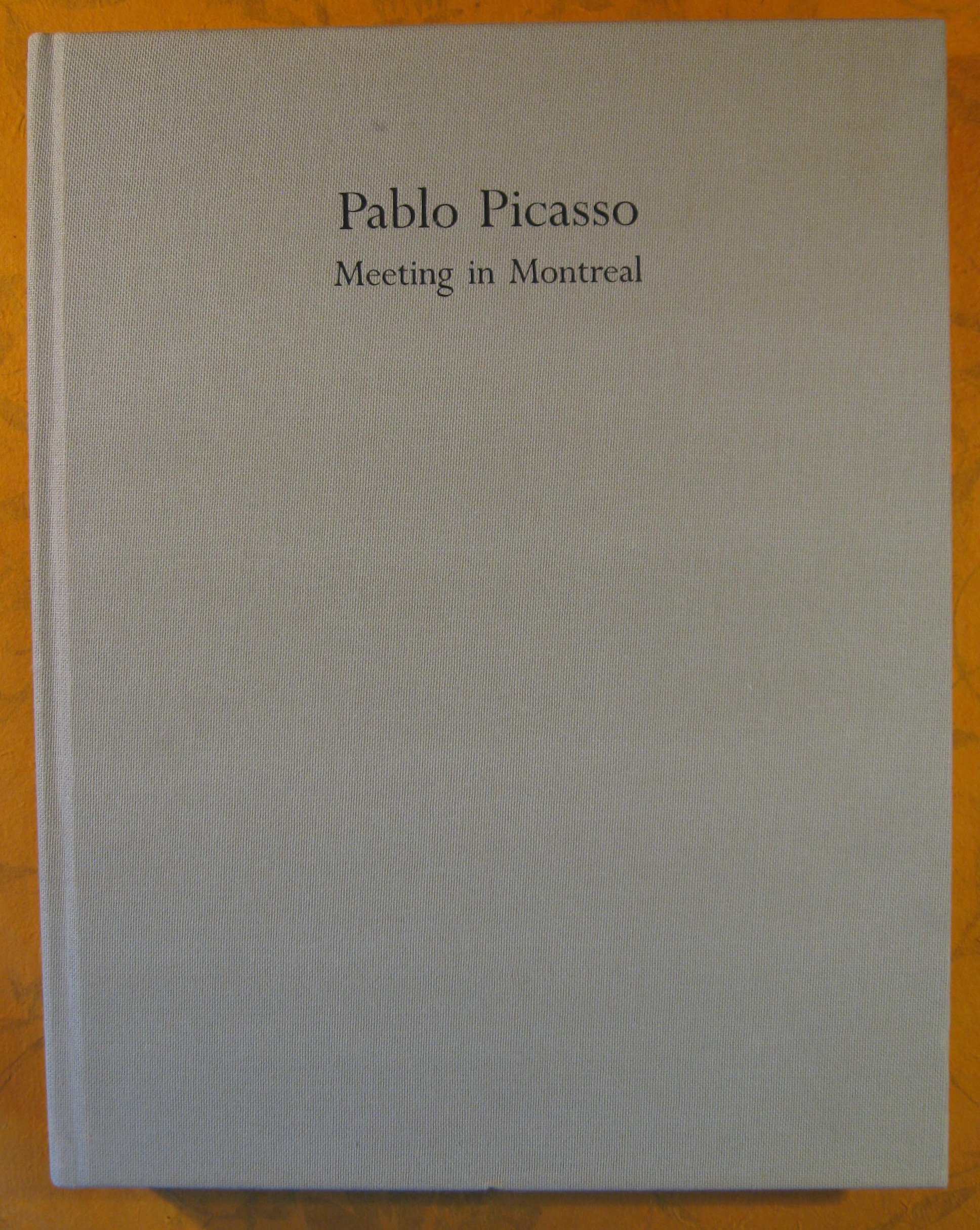 Image for Pablo Picasso:  Meeting in Montreal