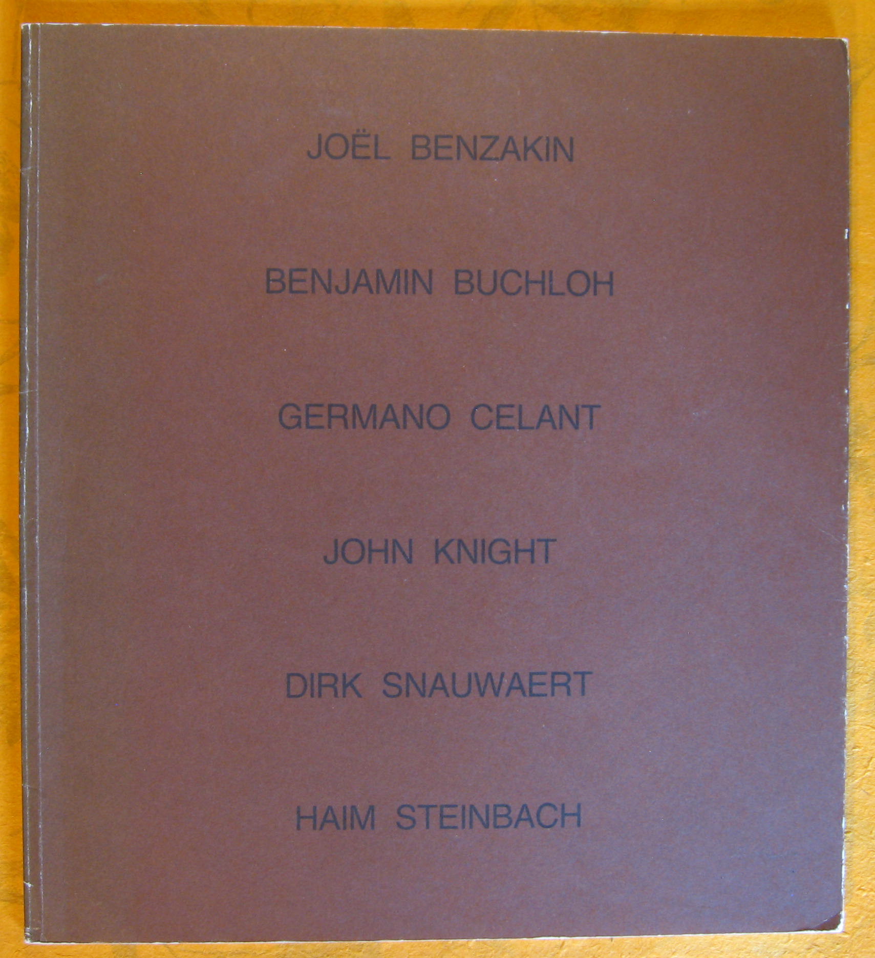 Image for Joel Benzakin, Benjamin Buchloh, Germano Celant, John Knight, Dirk Snauwaert, Ham Steinbach
