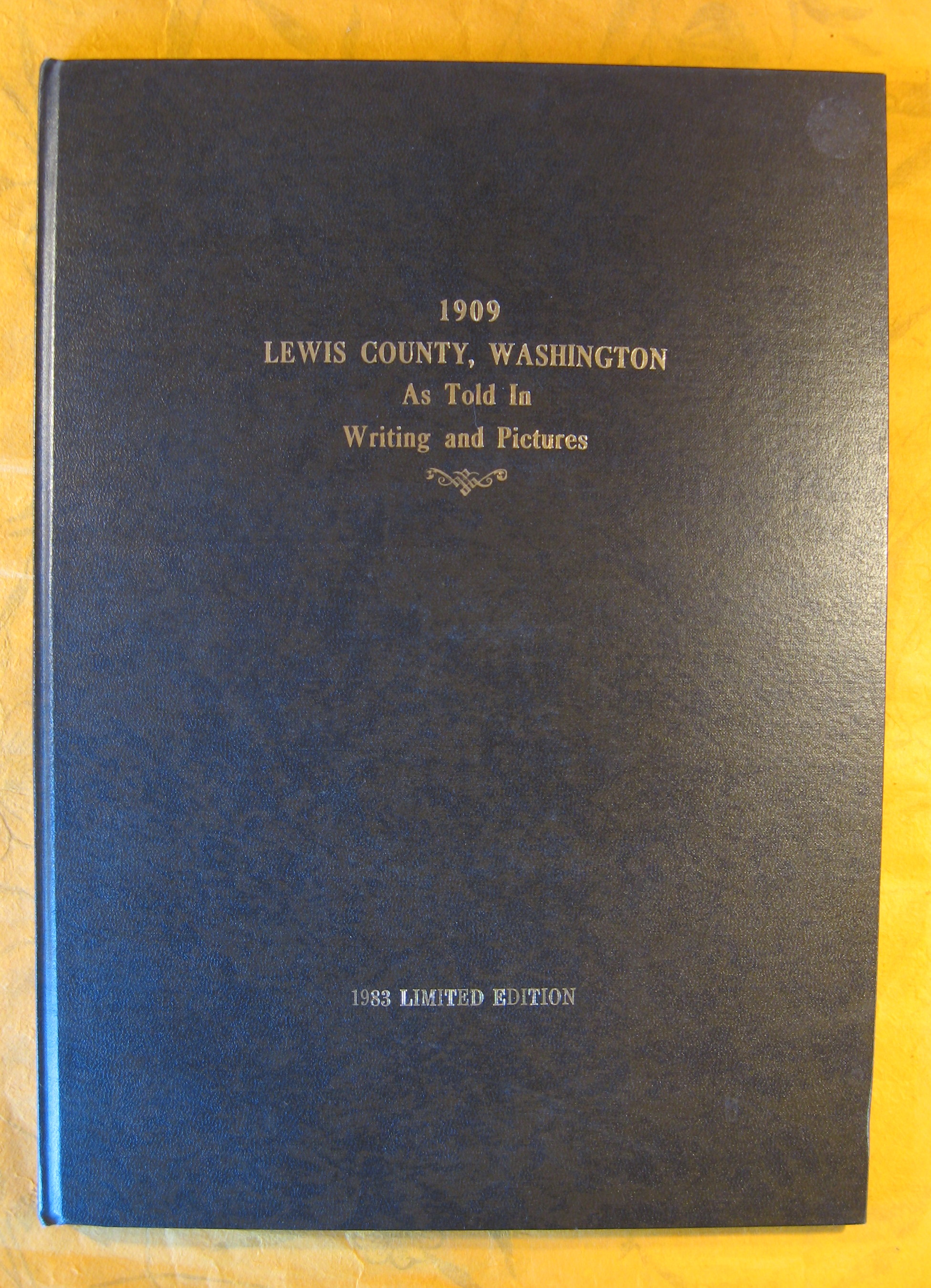 Image for 1909, Lewis County, Washington as Told in Writing and Pictures