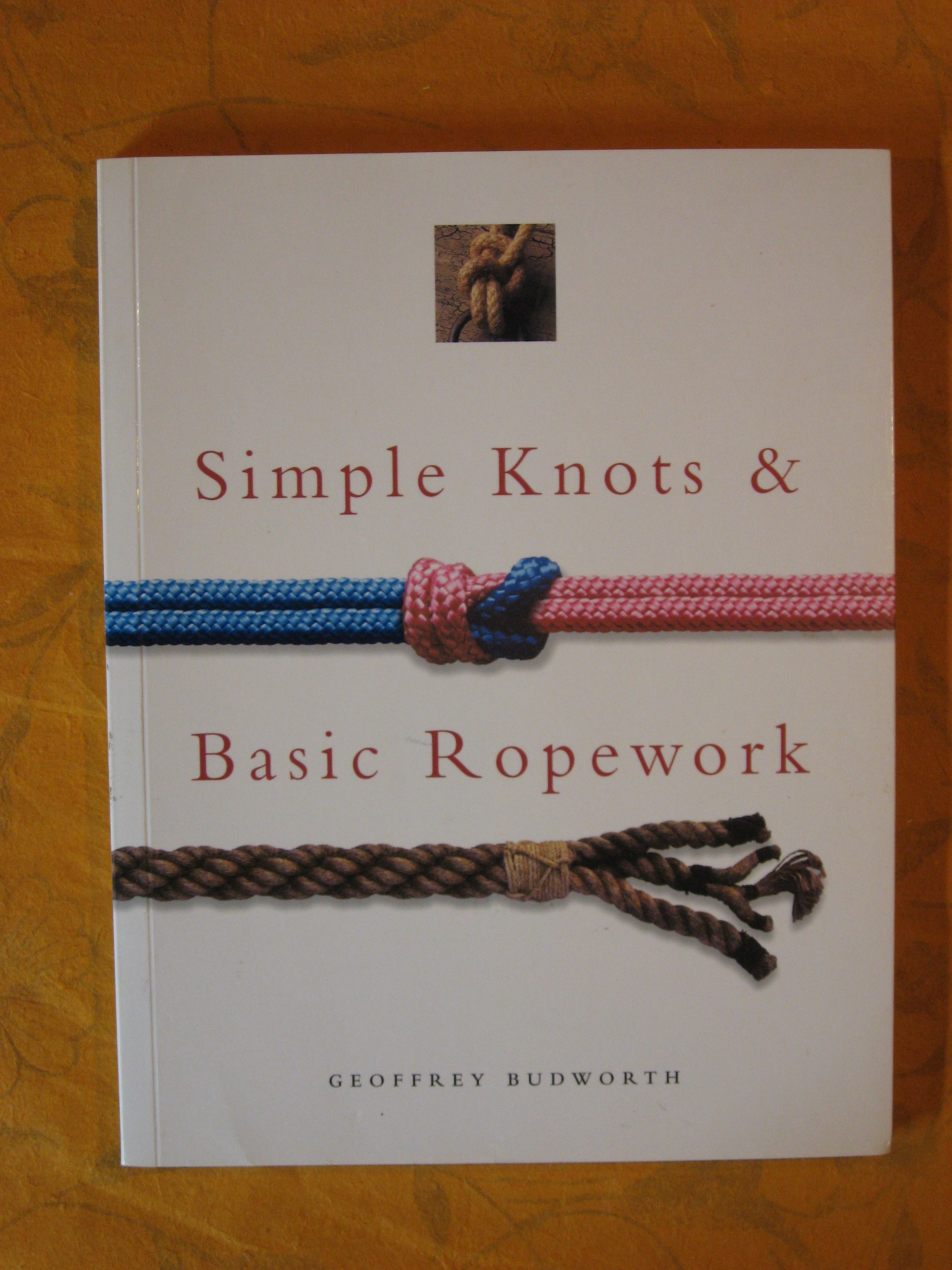 Image for SIMPLE KNOTS & BASIC ROPEWORK.