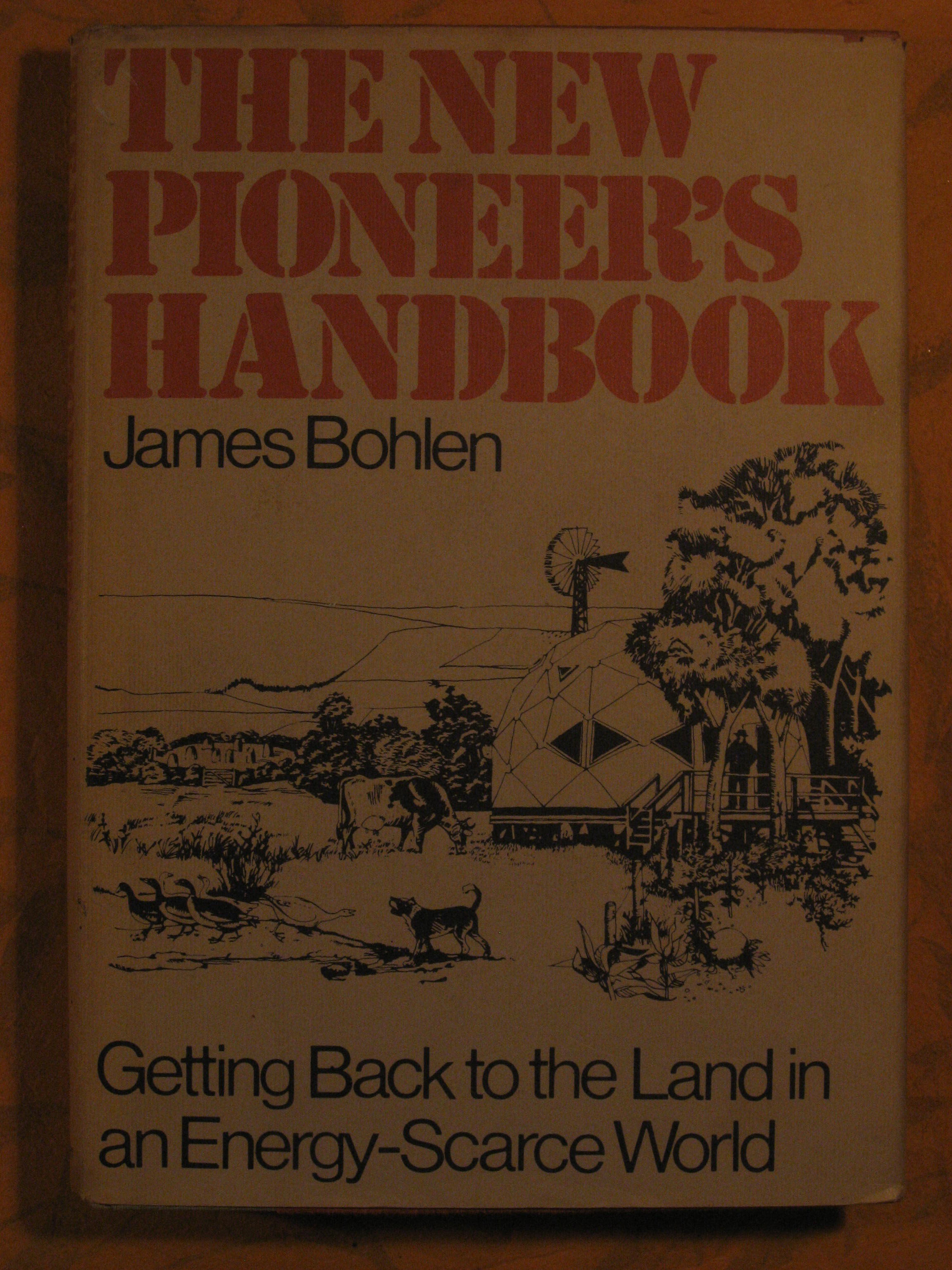 Image for The New Pioneers Handbook:  Getting Back to the Land in an Energy-Scarce World