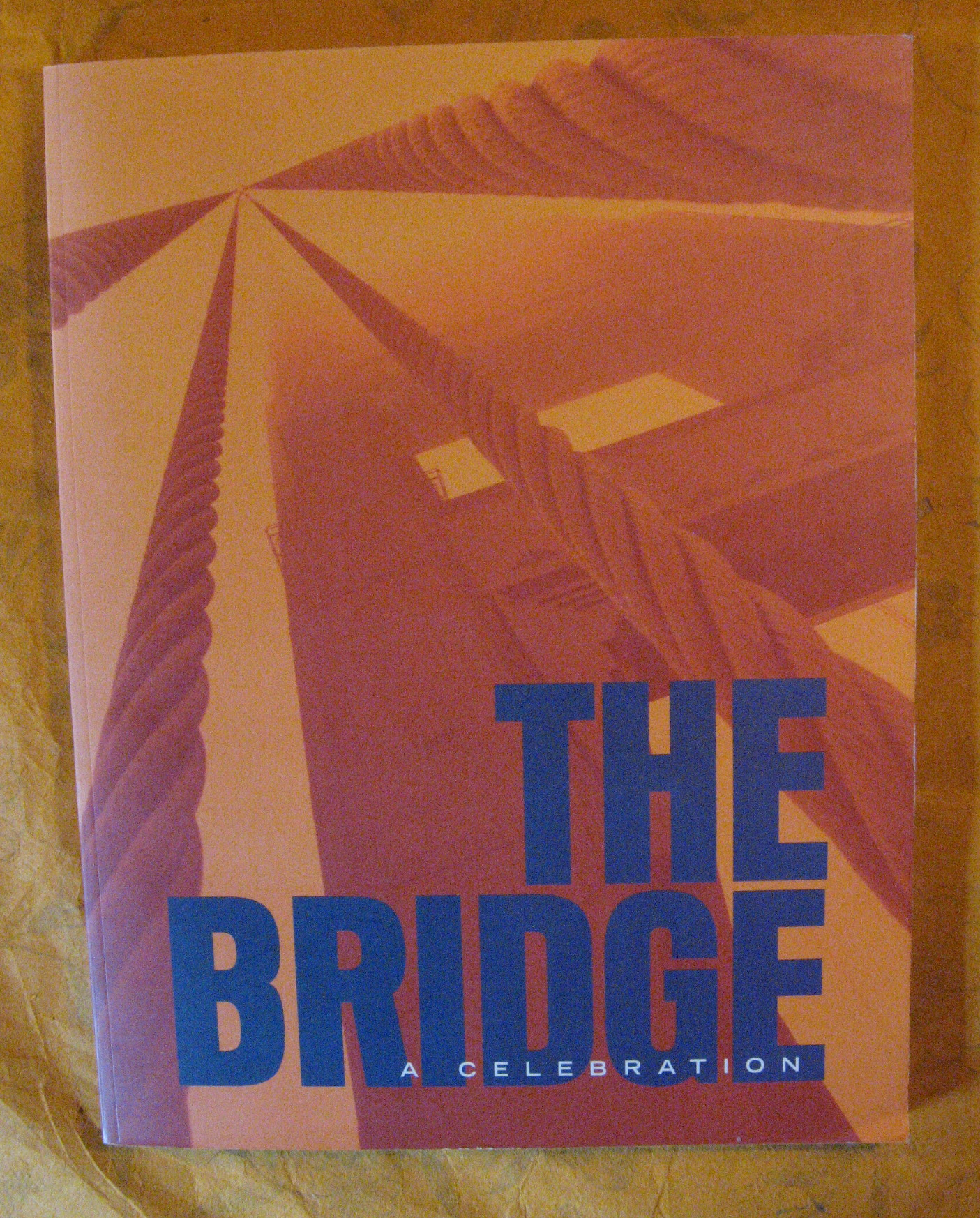 Image for Bridge, The:  A Celebration: The Golden Gate Bridge at Sixty