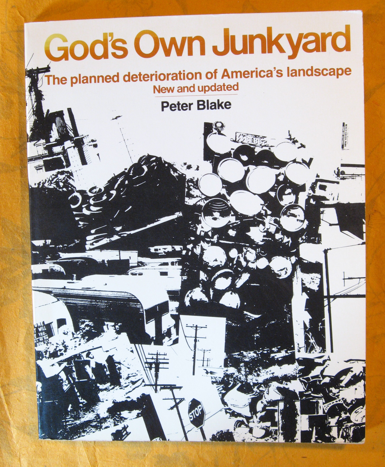 Image for God's Own Junkyard; the Planned Deterioration of America's Landscape