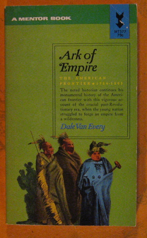 Image for Ark of Empire: The American Frontier 1784 - 1803
