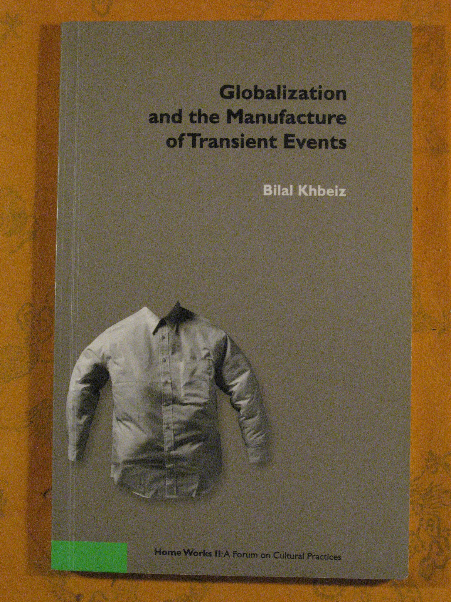 Image for Globalization and the Manufacture of Transient Events
