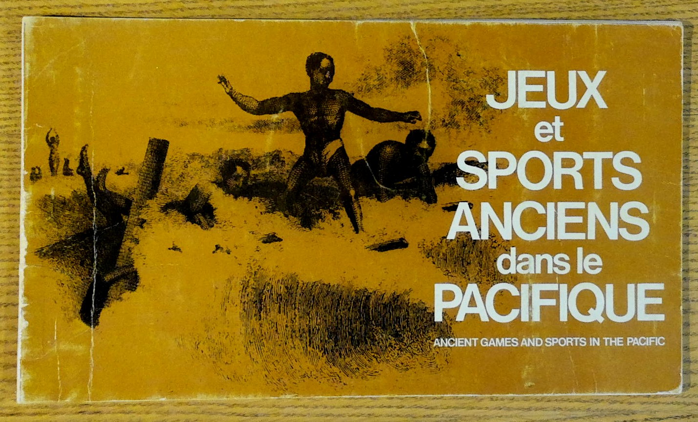 Image for Ancient Games and Sports in the Pacific ; Jeux et Sports Anciens Dans Le Pacifique