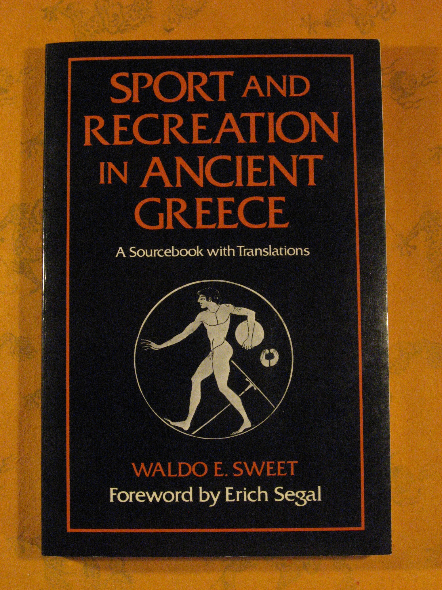 Image for Sport and Recreation in Ancient Greece: A Sourcebook with Translations