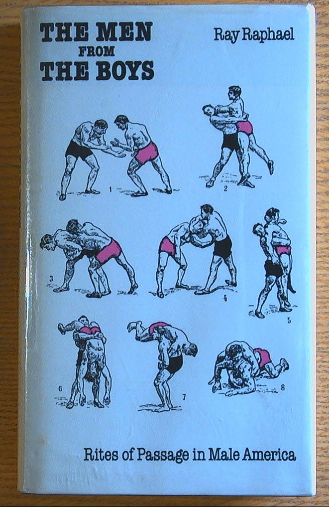 Image for The Men from the Boys: Rites of Passage in Male America