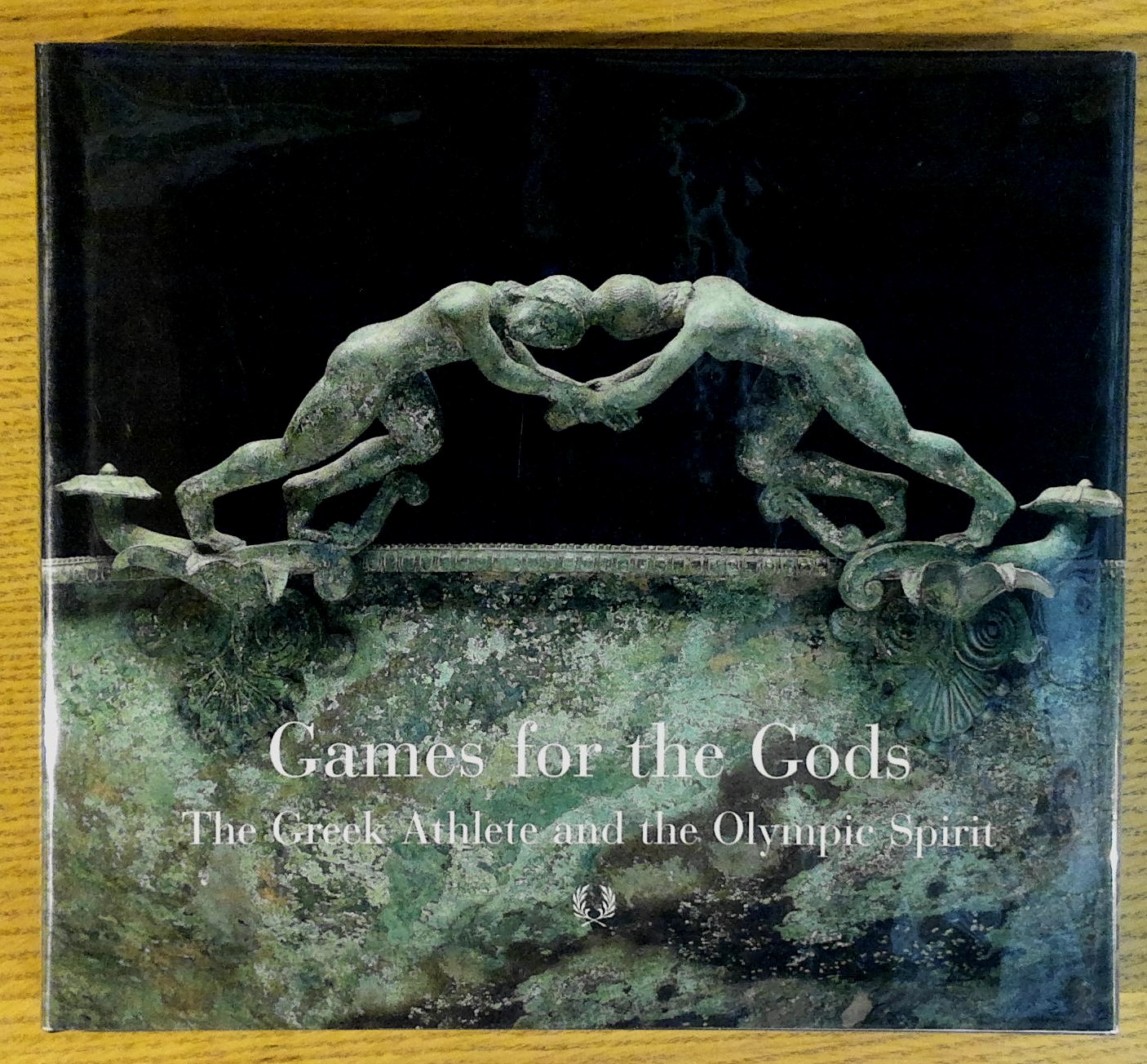 Image for Games for the Gods : The Greek Athlete and the Olympic Spirit