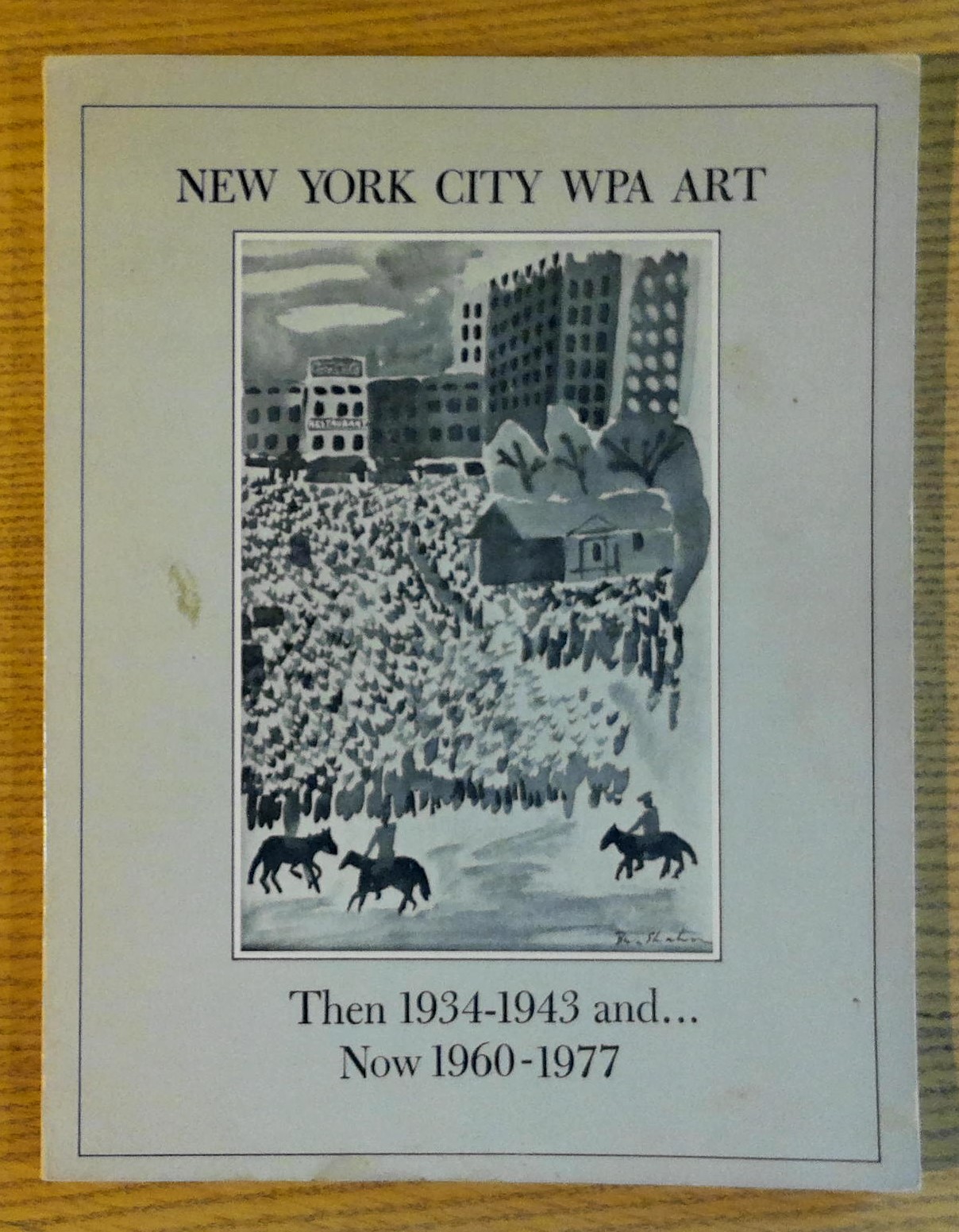 Image for New York City WPA Art:  Then 1934-1943 and... Now 1960-1977