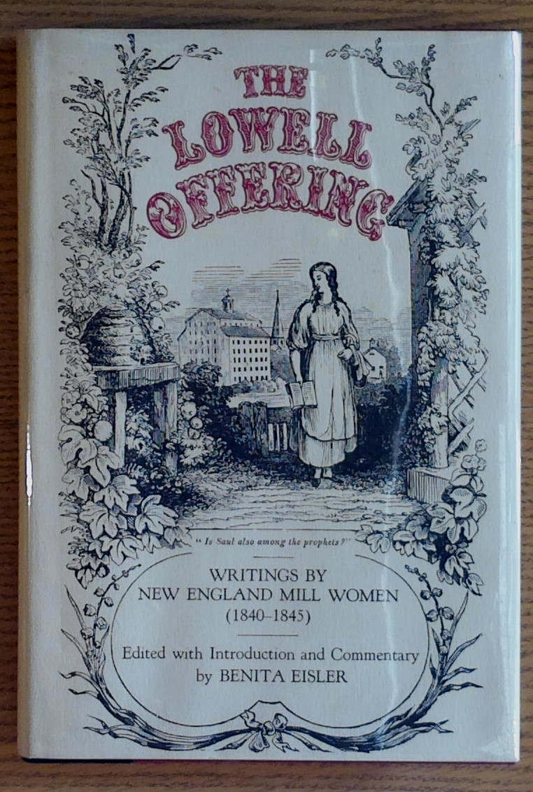 Image for Lowell Offering, The: Writings By New England Mill Women 1840 - 1945