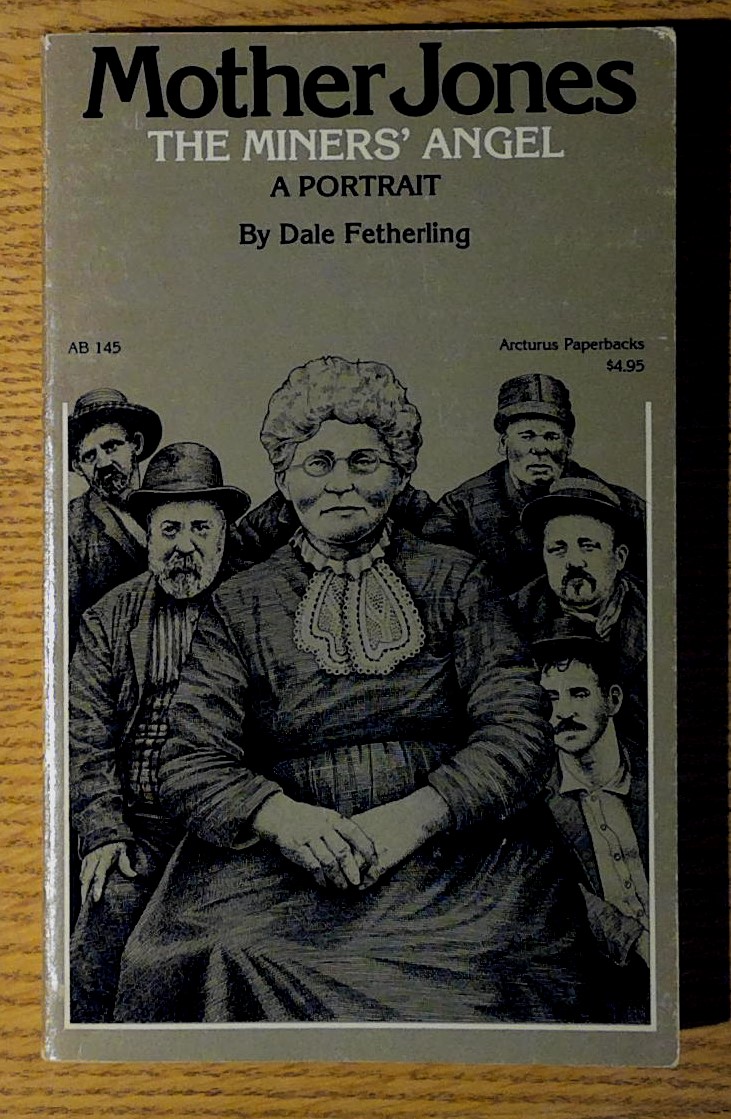 Image for Mother Jones: The Miner's Angel, a Portrait