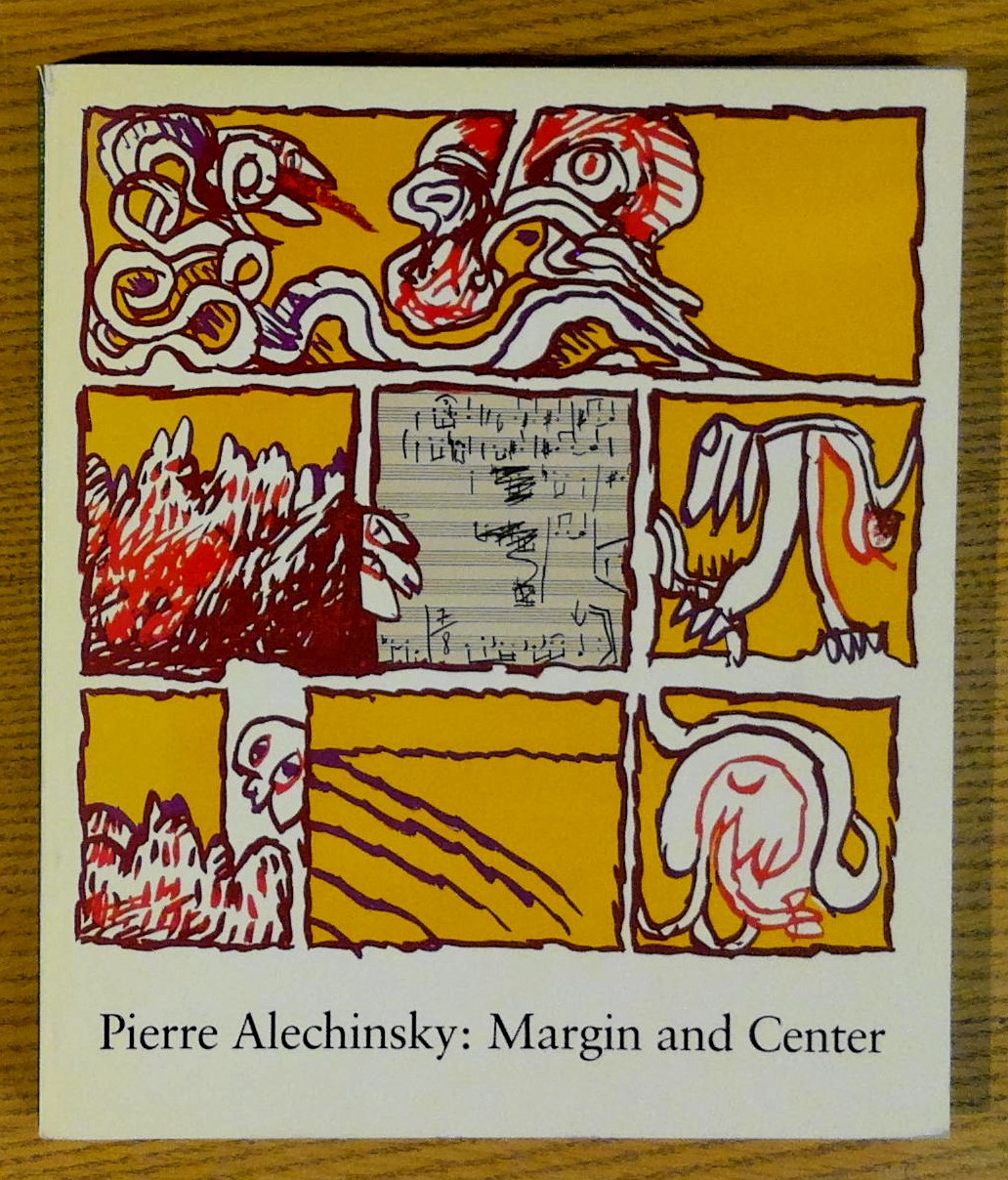 Image for Pierre Alechinsky: Margin and Center