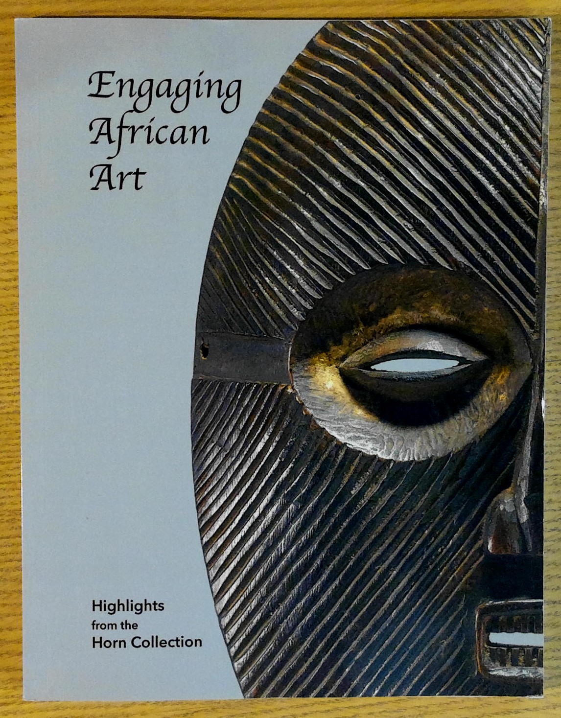 Image for Engaging African Art : Highlights from the Horn Collection