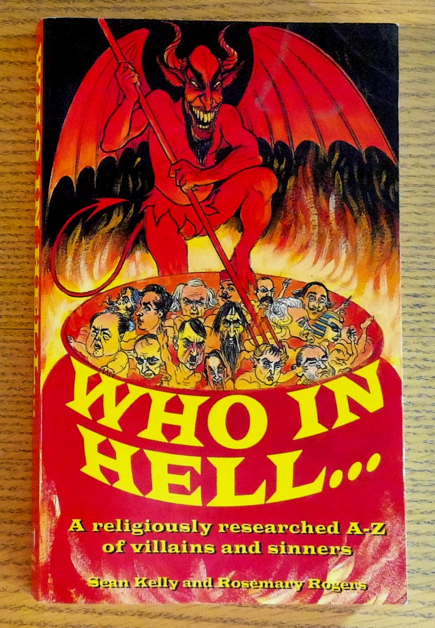 Image for Who in Hell : A Religiously Researched A-Z of Villains and Sinners