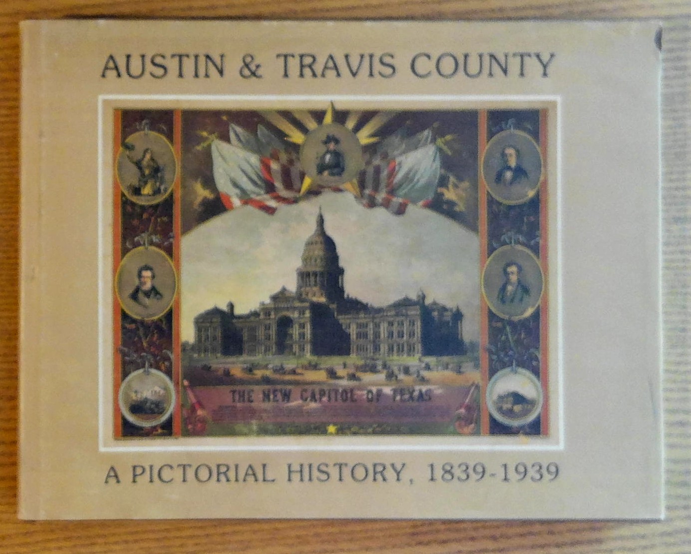 Image for Austin & Travis County:  A Pictorial History, 1839-1939