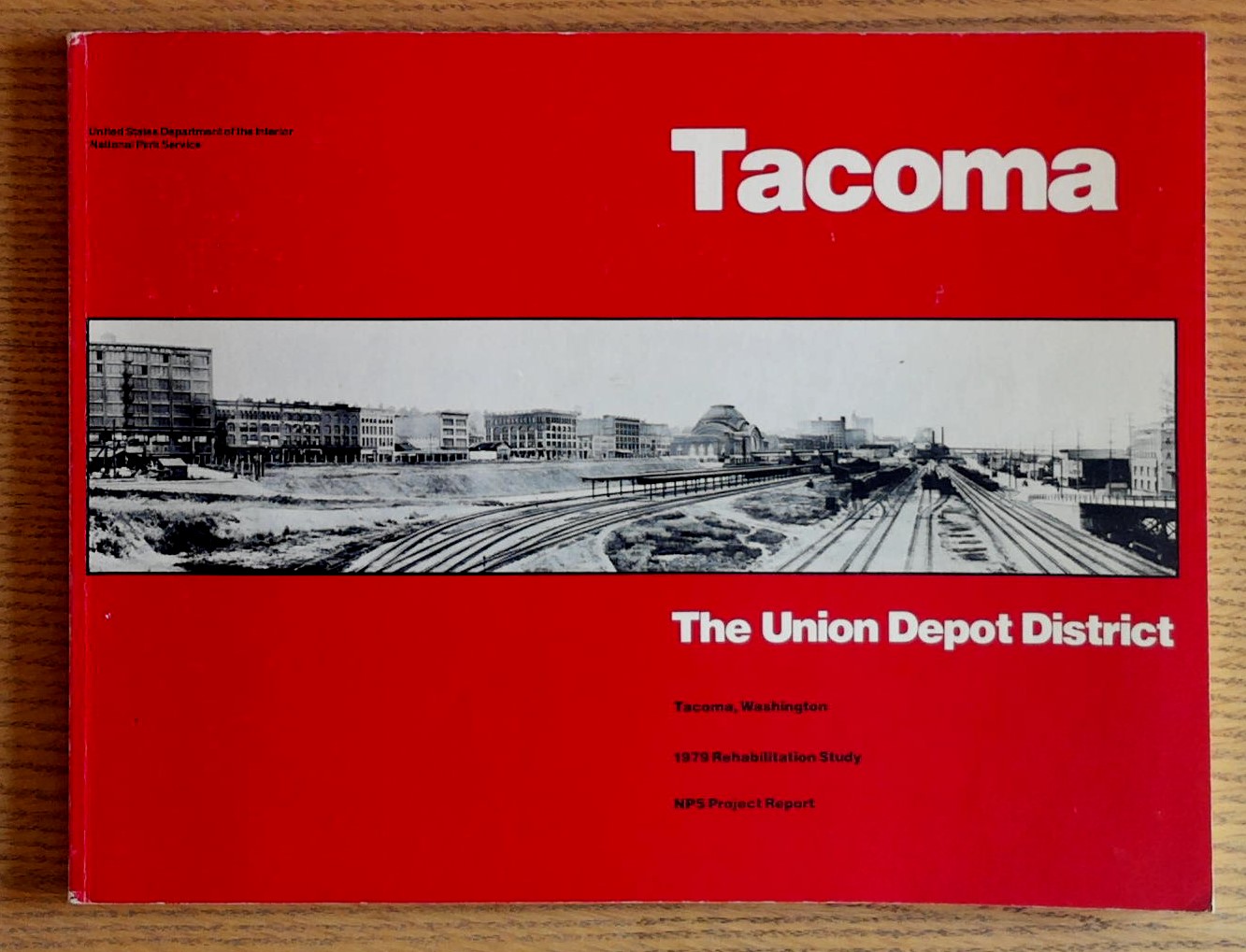 Image for Tacoma:  The Union Depot District
