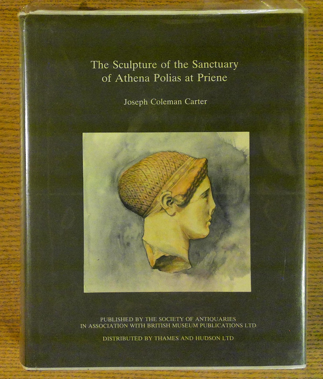 Image for The Sculpture of the Sanctuary of Athena Polias at Priene (Reports of the Research Committee of the Society of Antiquaries of London No. XLII)