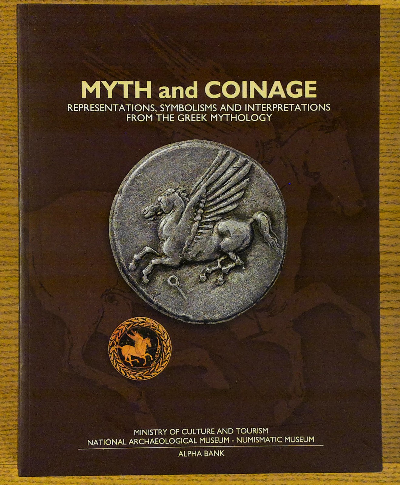 Image for Myth and Coinage: Representations, Symbolism and Interpretations from the Greek Mythology