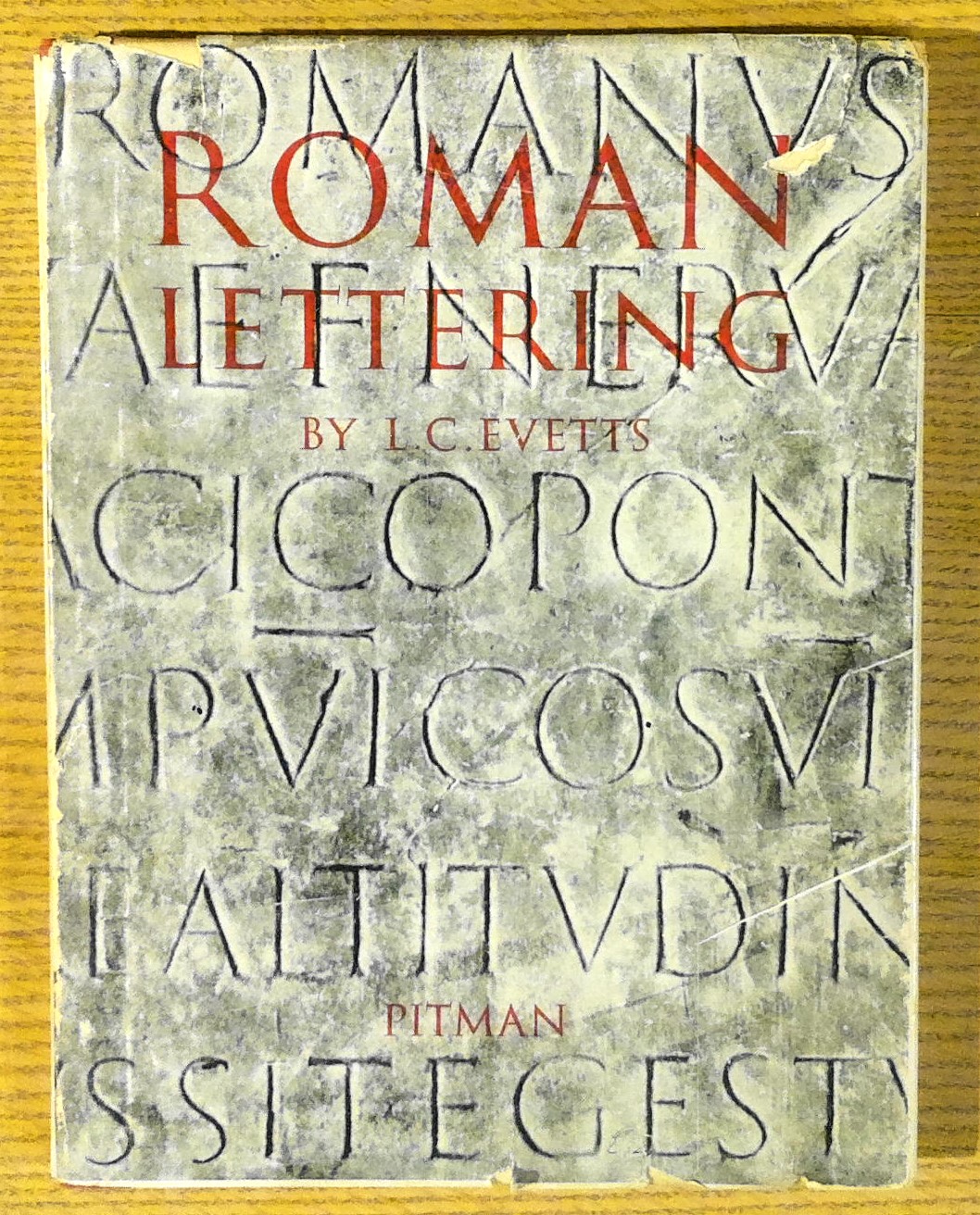 Image for Roman Lettering: A Study Of The Letters Of The Inscription At The Base Of The Trajan Column, With An Outline Of The History Of Lettering In Britain