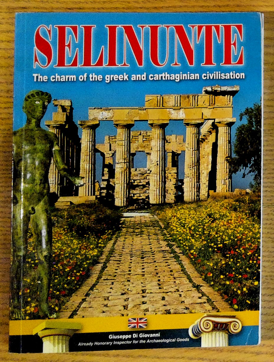 Image for Selinunte:  The Charm of the Greek and Carthaginian Civilisation