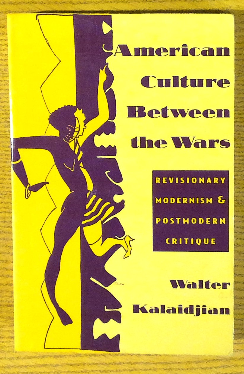 Image for American Culture Between the Wars: Revisionary Modernism and Postmodern Critique