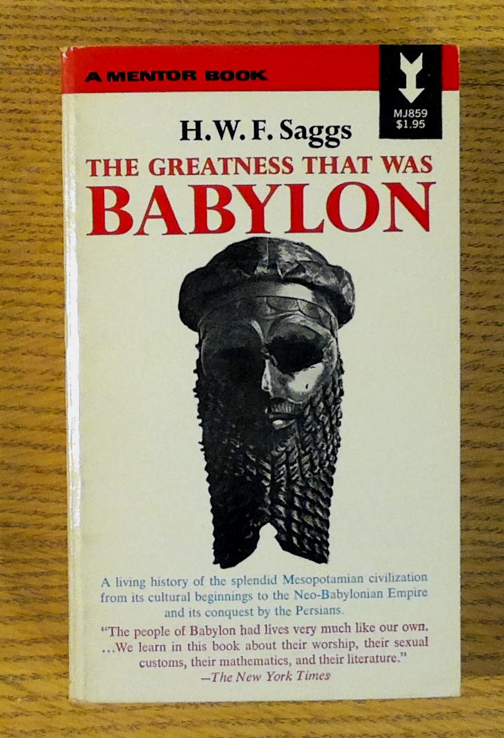 Image for Greatness That Was Babylon, The: a Sketch of the Ancient Civilization of the Tigris-Euphrates Valley