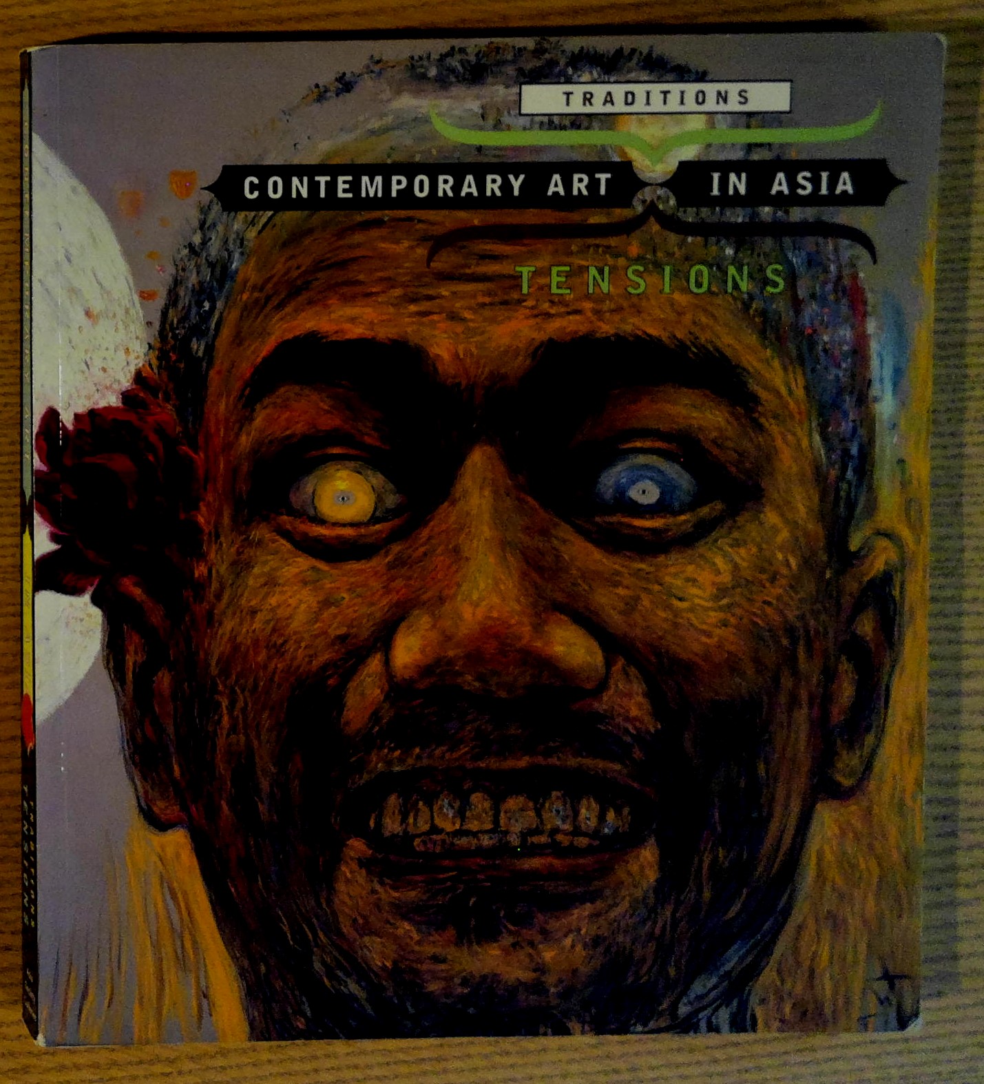 Image for Contemporary Art in Asia: Traditions/Tensions; India, Indonesia, Philippines, South Korea, Thailand
