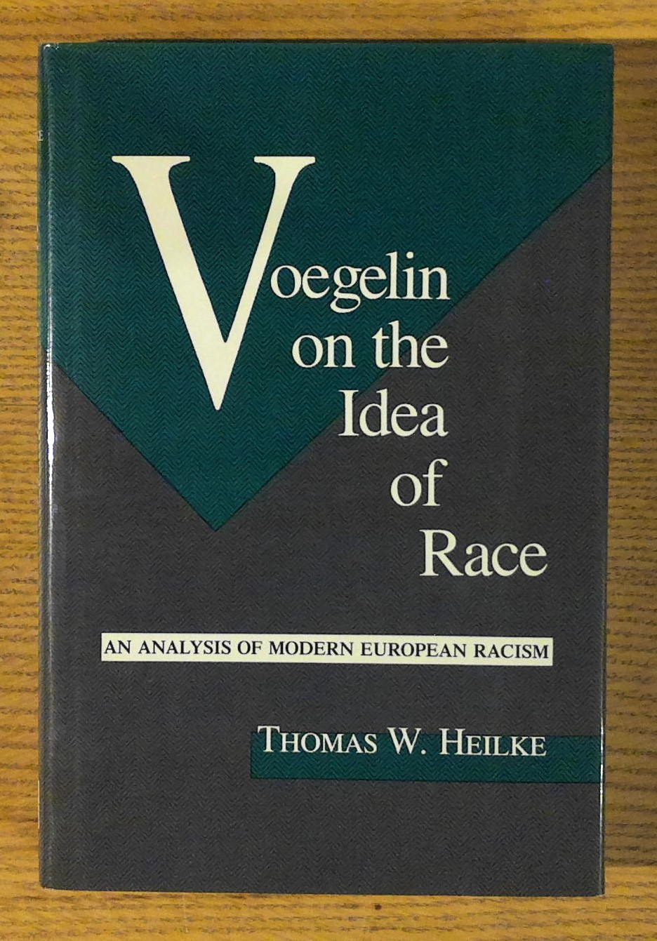 Image for Voegelin on the Idea of Race: An Analysis of Modern European Racism