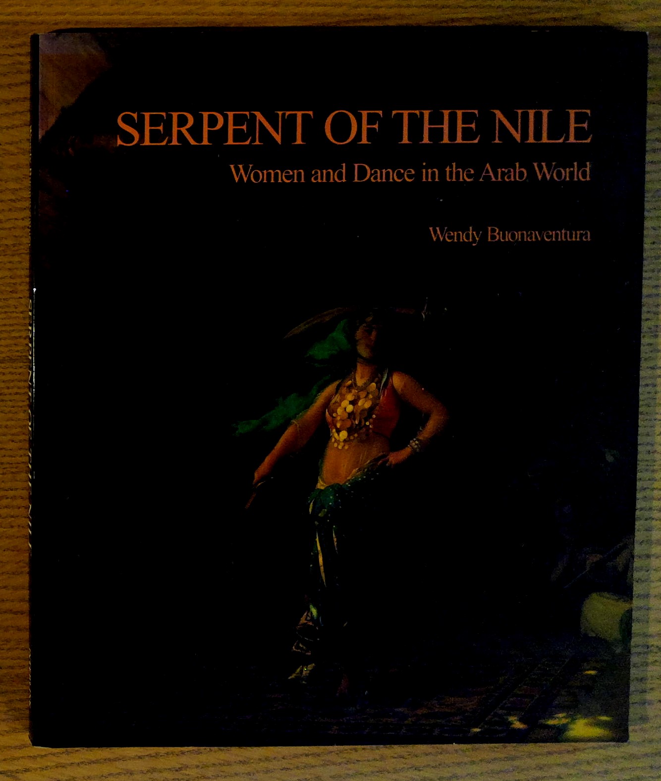 Image for Serpent of the Nile : Women and Dance in the Arab World