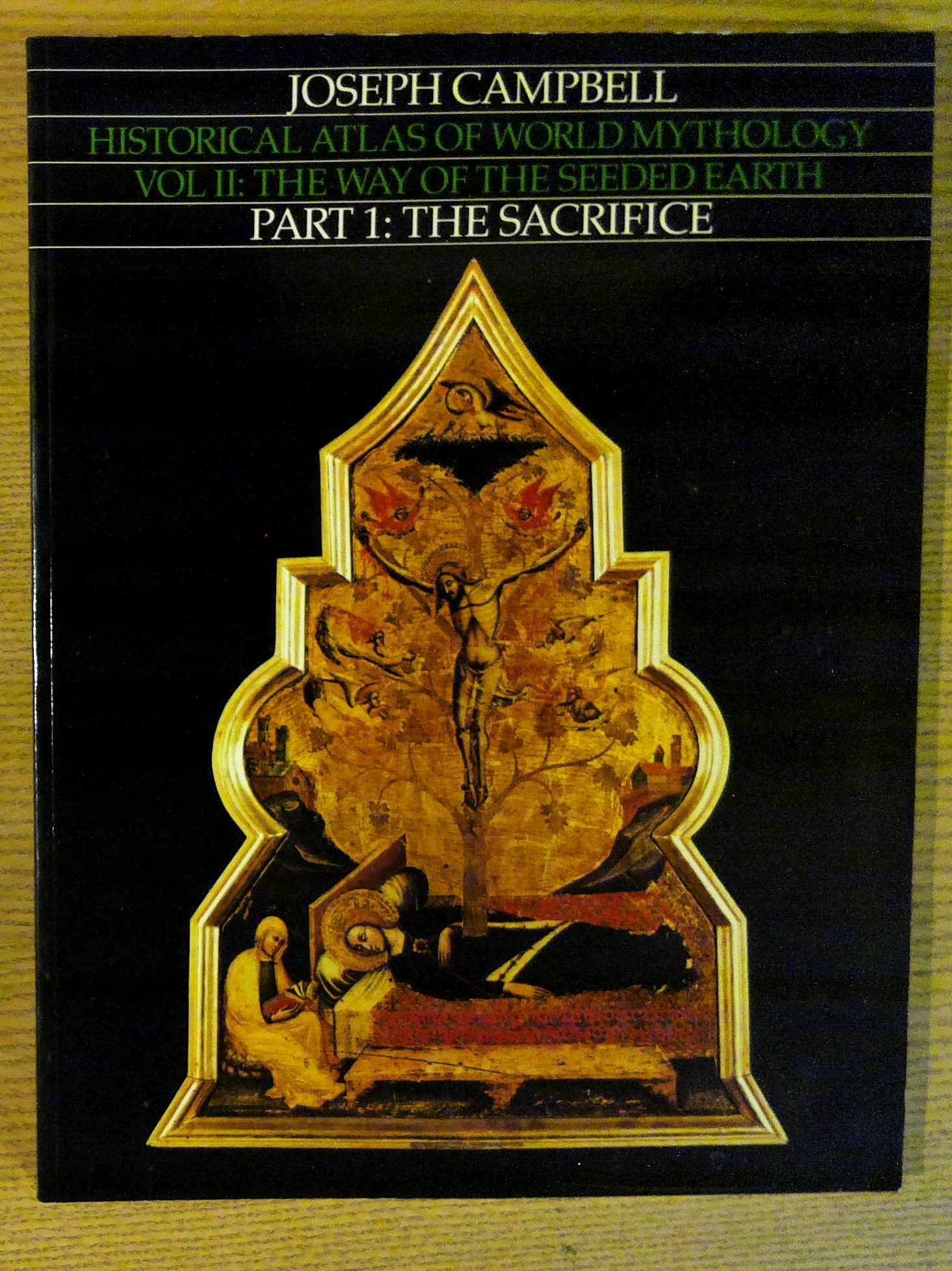Image for Historical Atlas of World Mythology Vol. II: The Way of the Seeded Earth, Part 1: The Sacrifice