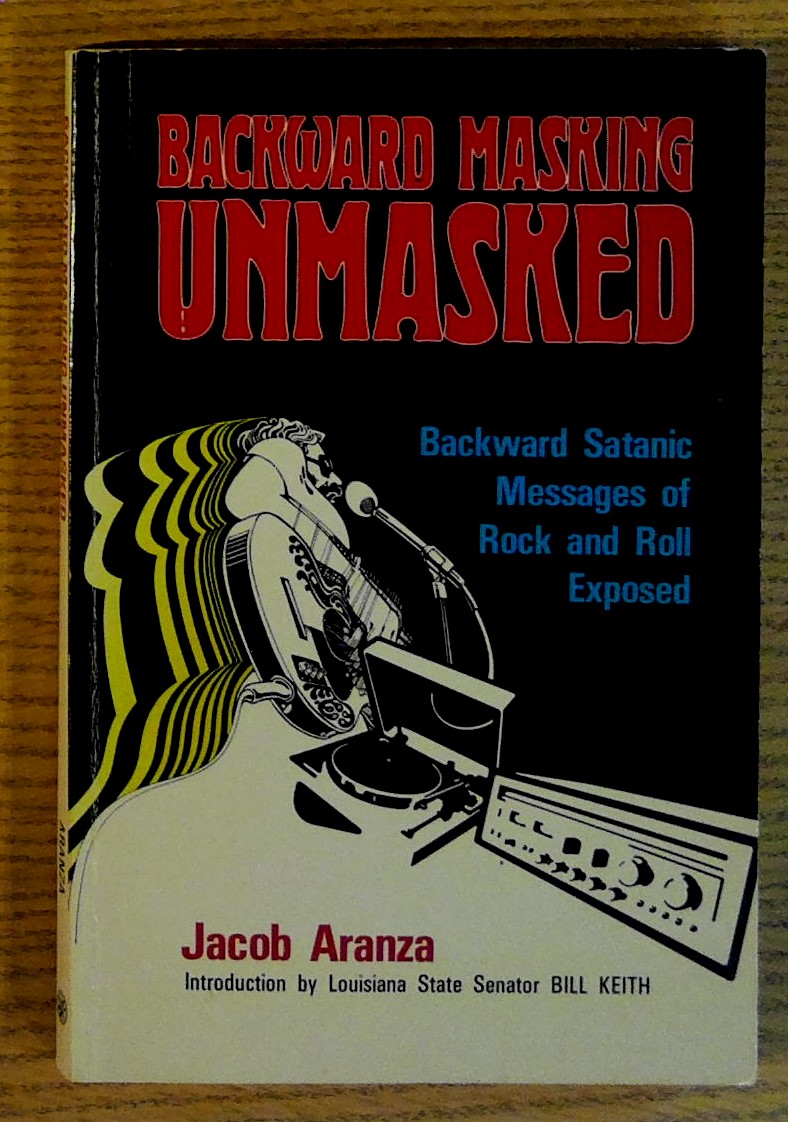 Image for Backward Masking Unmasked: Backward Satanic Messages of Rock and Roll Exposed