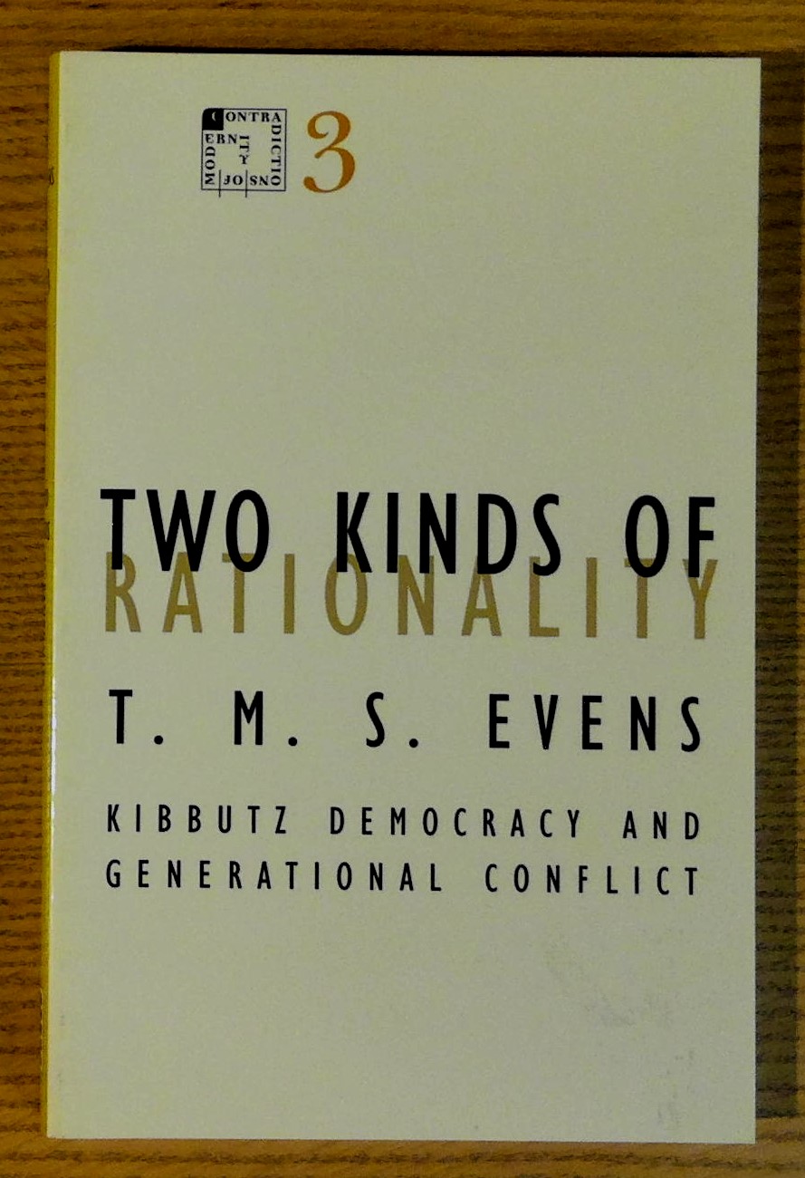 Image for Two Kinds of Rationality: Kibbutz Democracy and Generational Conflict