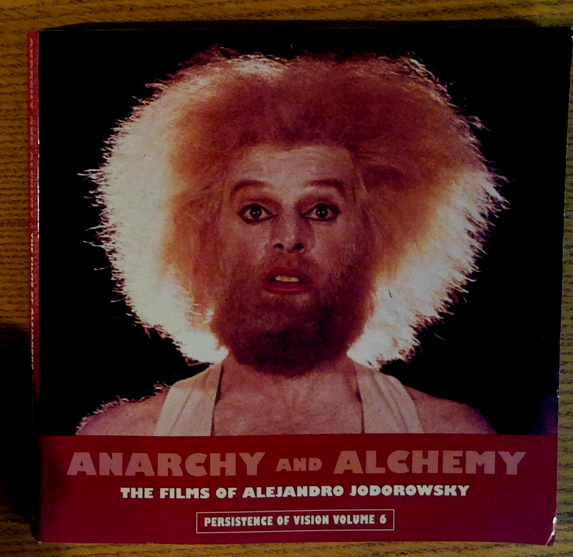 Image for Anarchy and Alchemy:  The Films of Alejandro Jodorowsky (Persistence of Vision Volume 6)