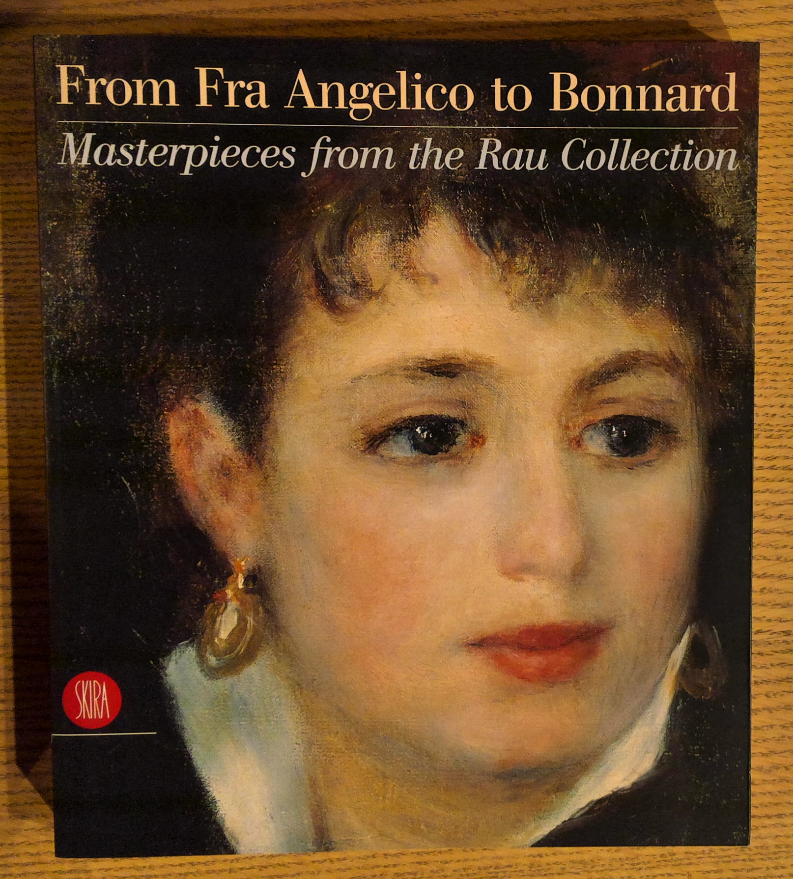 From Fra Angelico to Bonnard: Masterpieces From the Rau Collection
