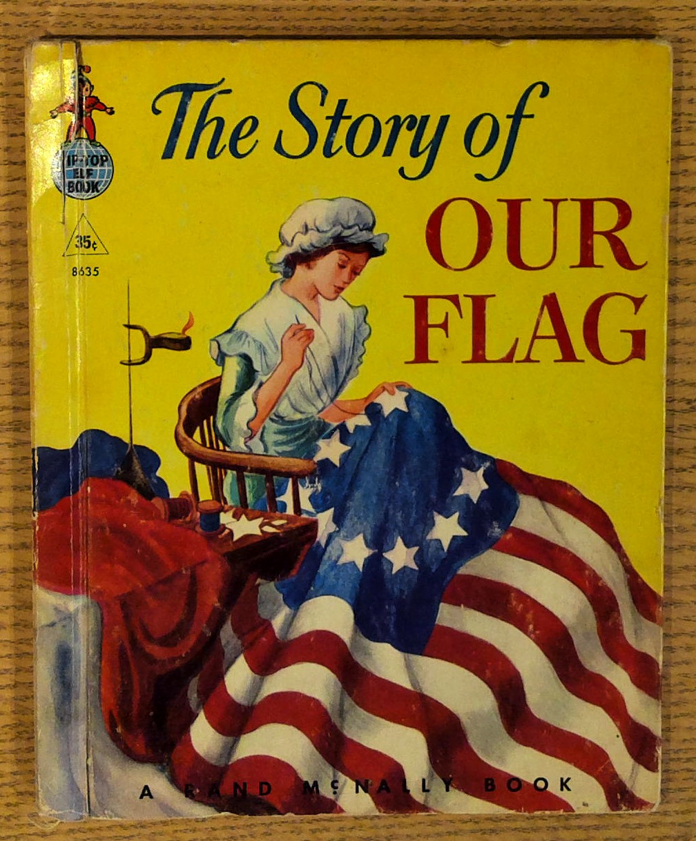 The Story of Our Flag