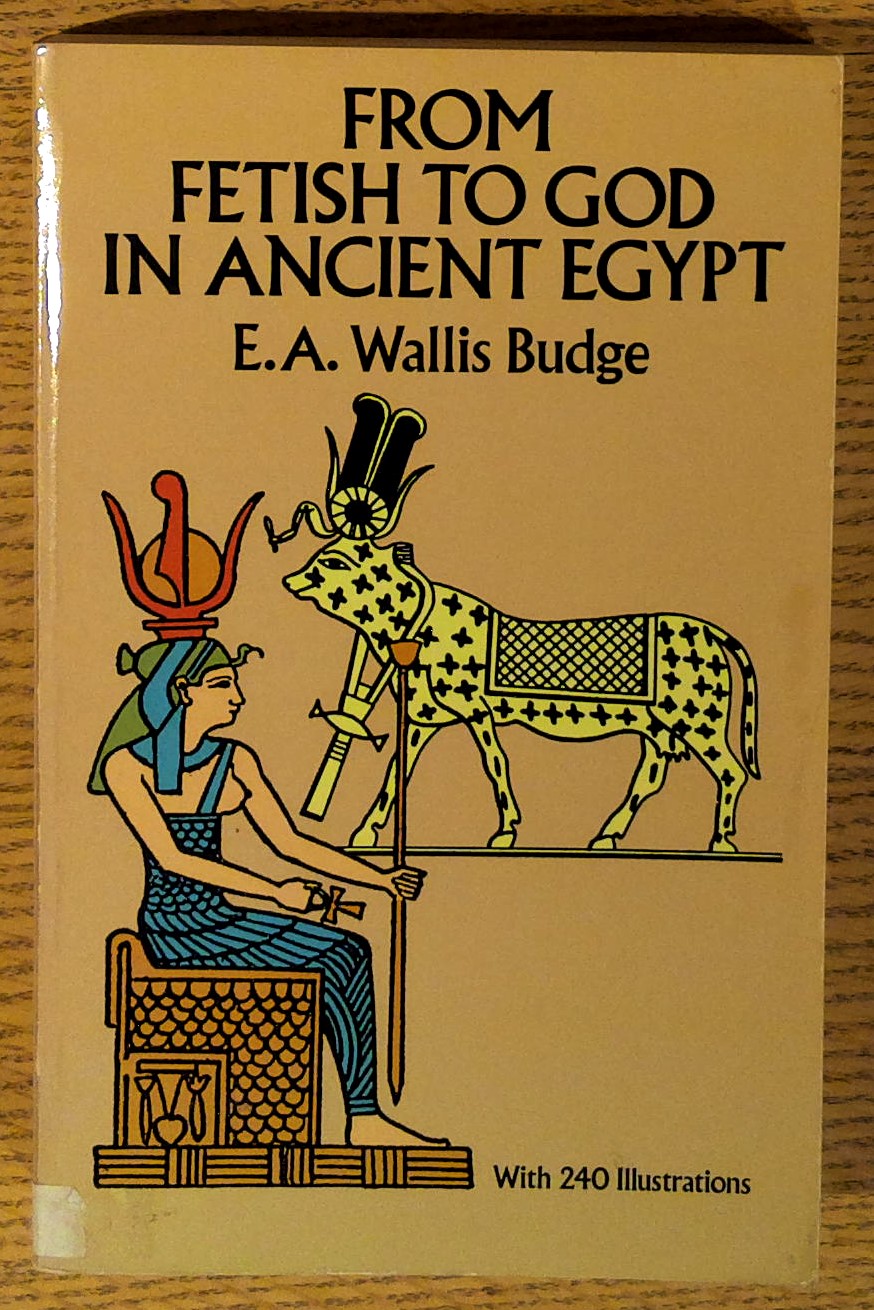 From Fetish to God in Ancient Egypt