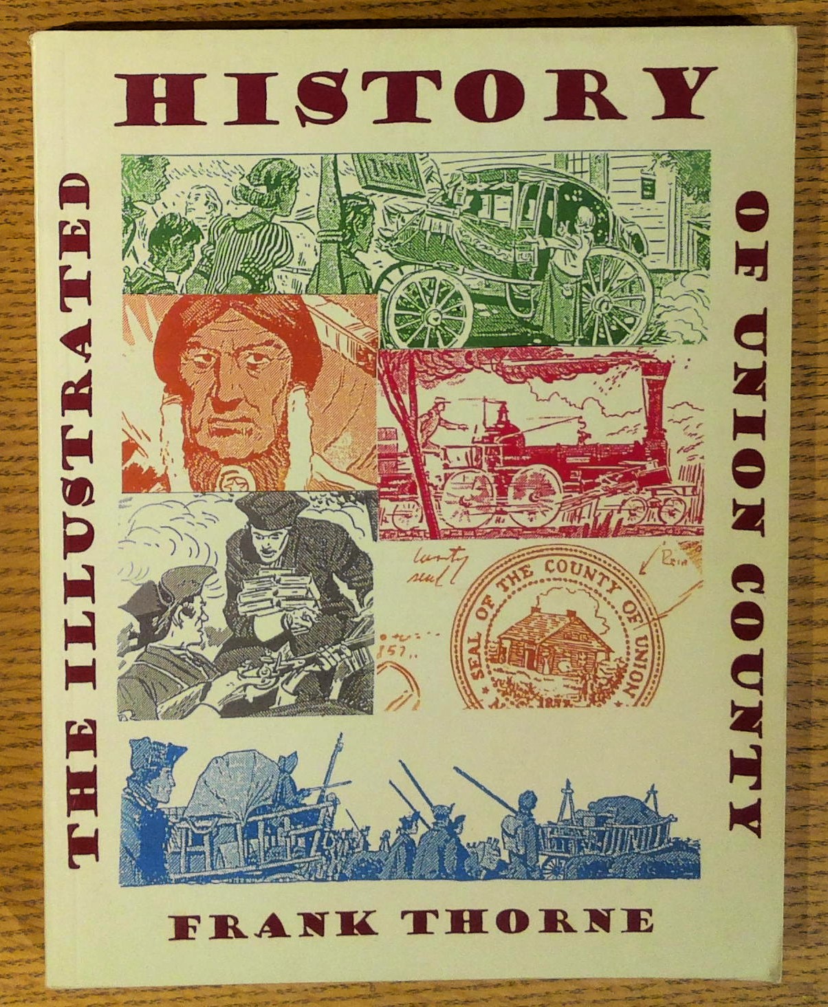 Illustrated History of Union Country, The