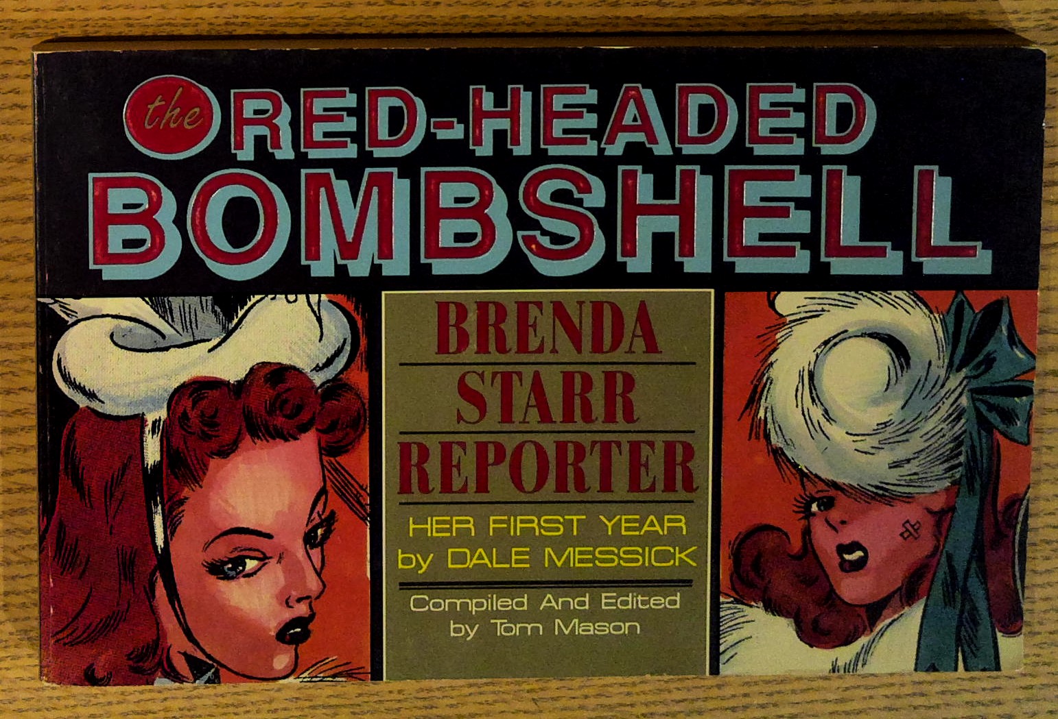 The Red-Headed Bombshell: Brenda Starr Reporter - Her First Year