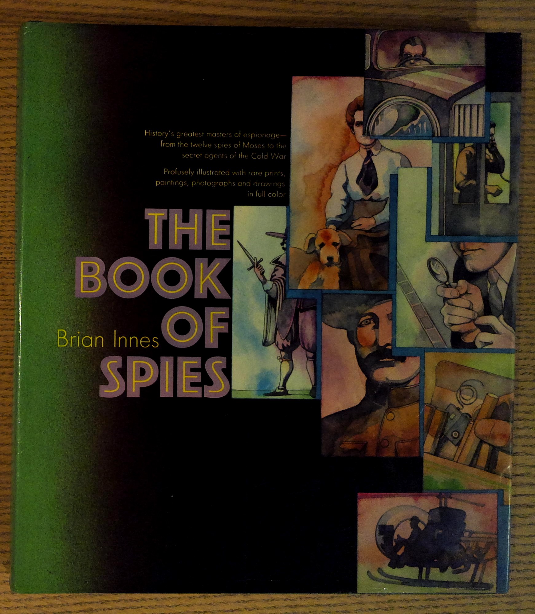 The Book of Spies: 4000 Years of Cloak & Dagger