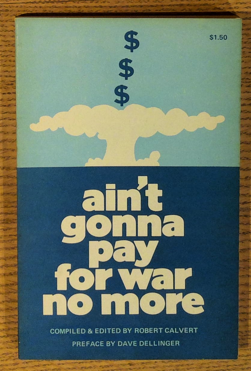 Ain't Gonna Pay for War No More