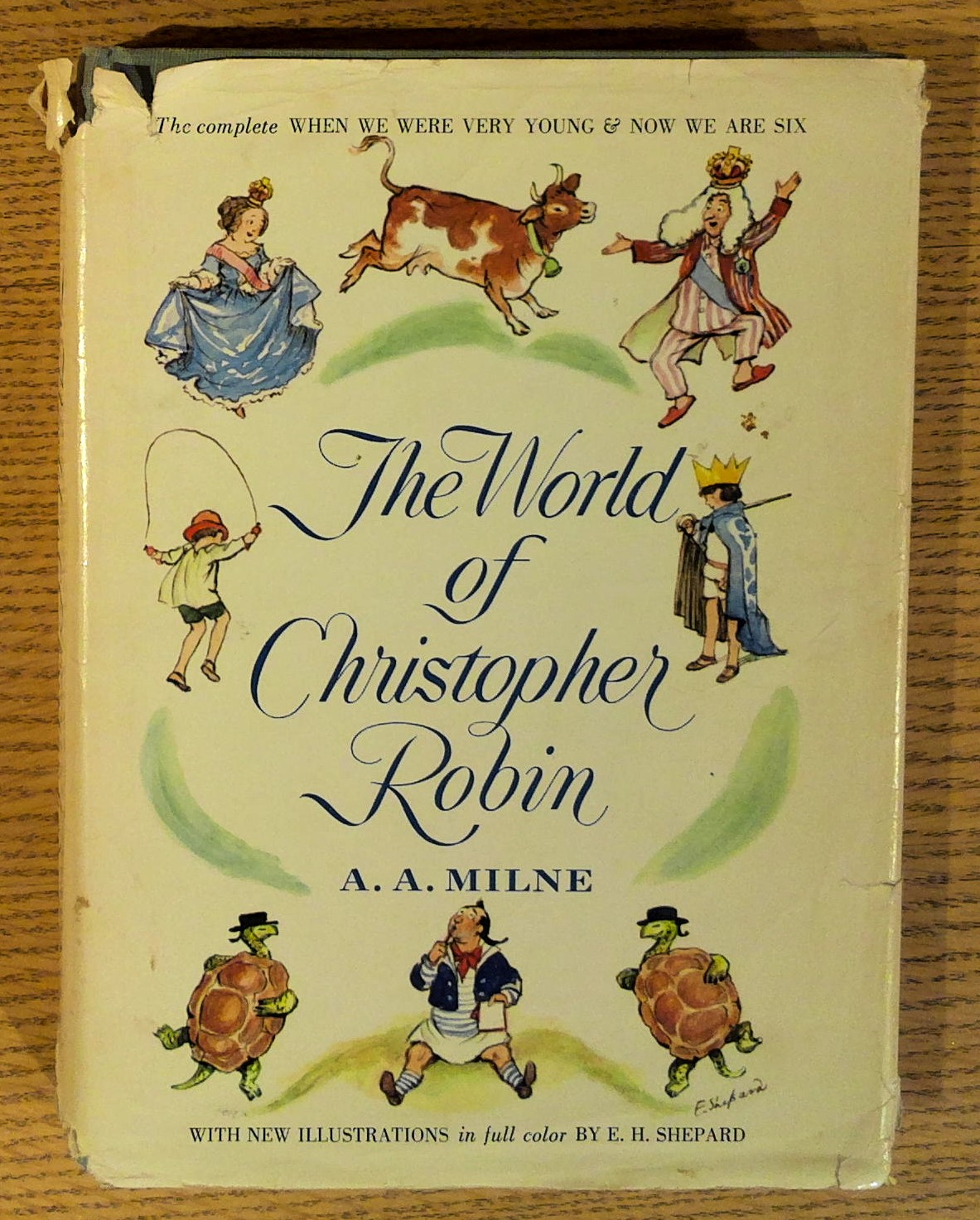 The World of Christopher Robin: The Complete When We Were Very Young and Now We Are Six