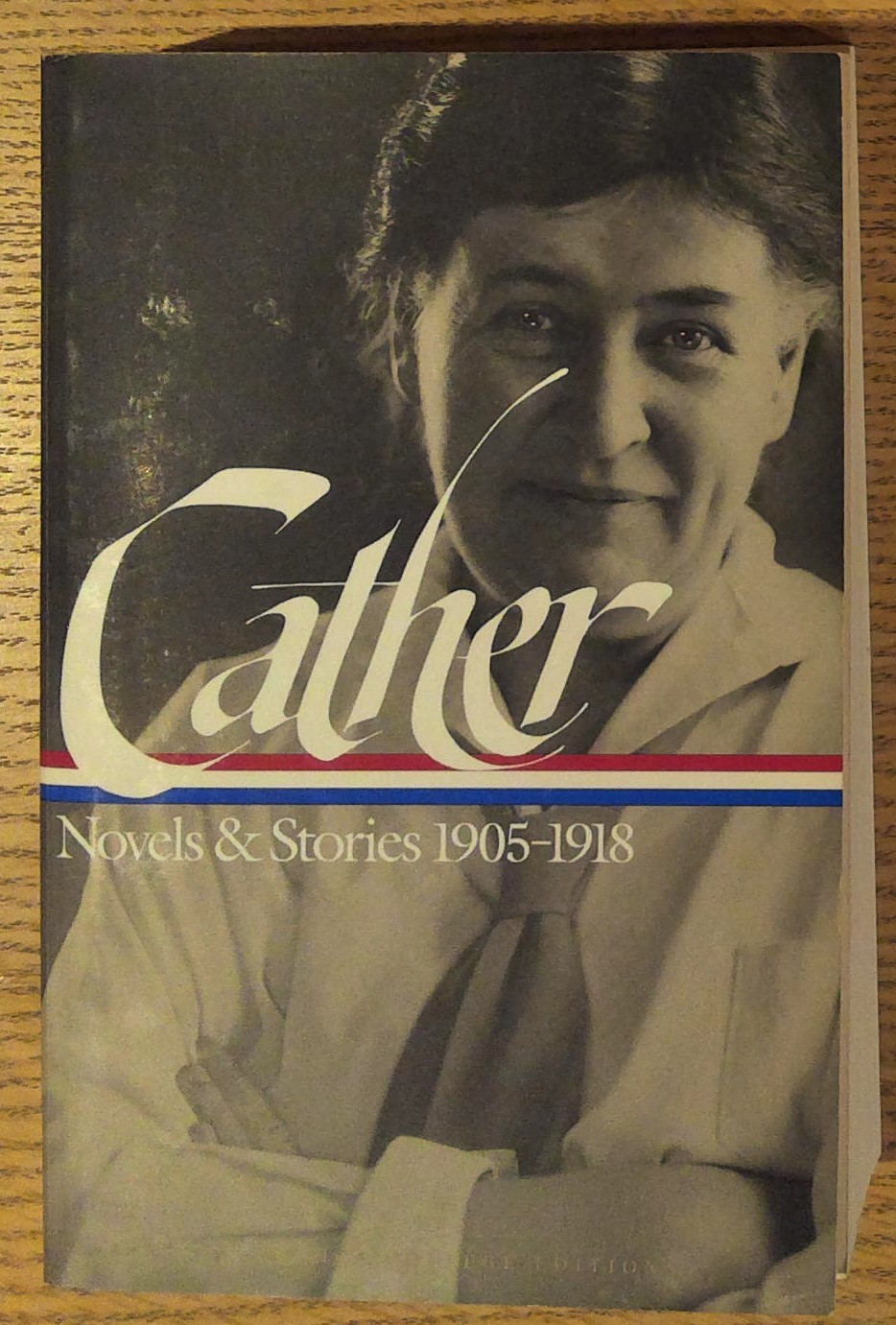 Willa Cather: Novels & Stories 1905-1918: The Troll Garden, O Pioneers! The Song of the Lark, and My Antonia