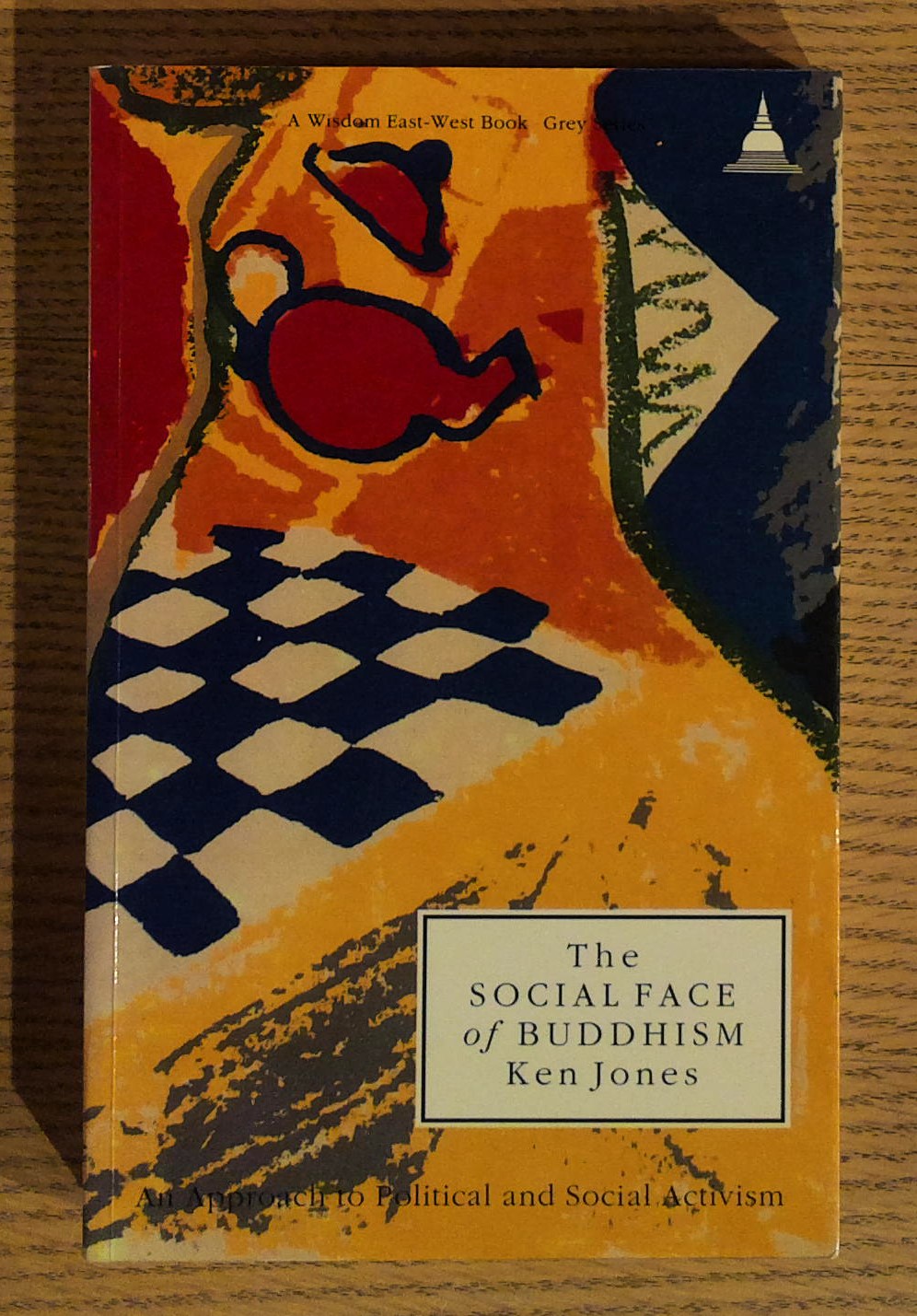 The Social Face of Buddhism: An Approach to Political and Social Activism