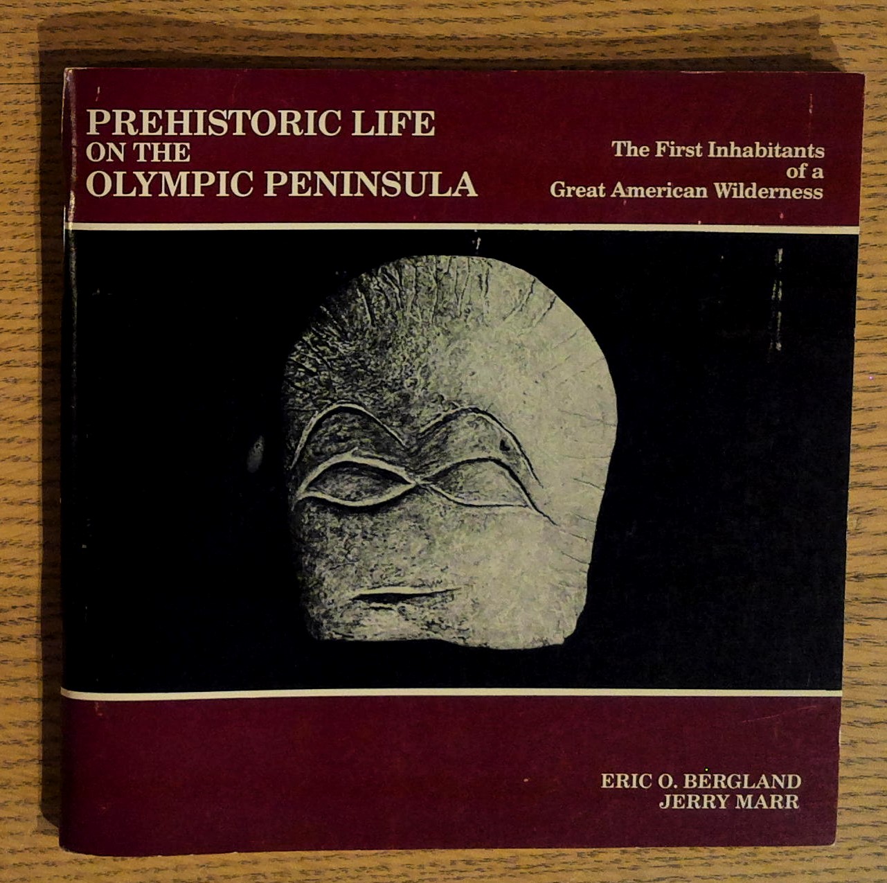 Prehistoric Life on the Olympic Peninsula: The First Inhabitants of a Great American Wilderness