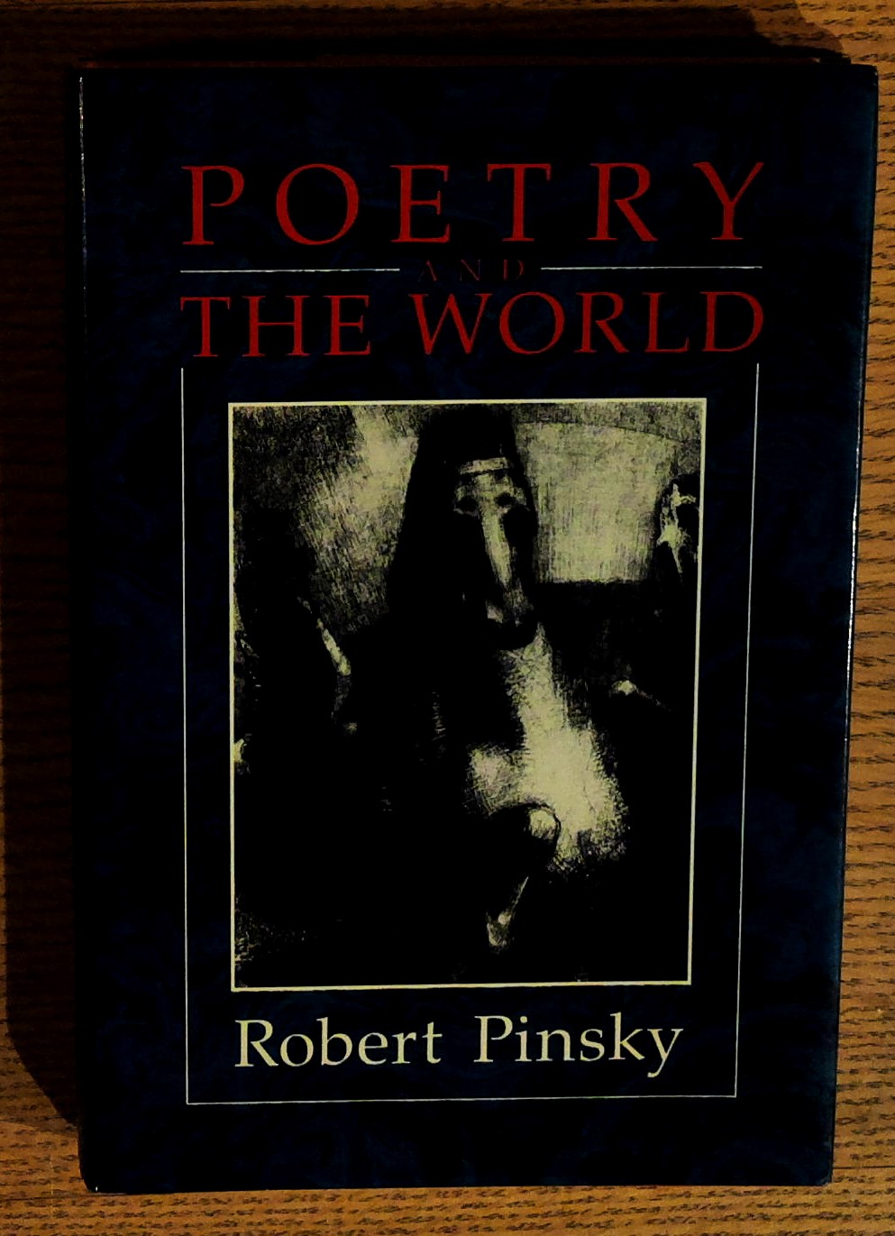 Poetry and the World