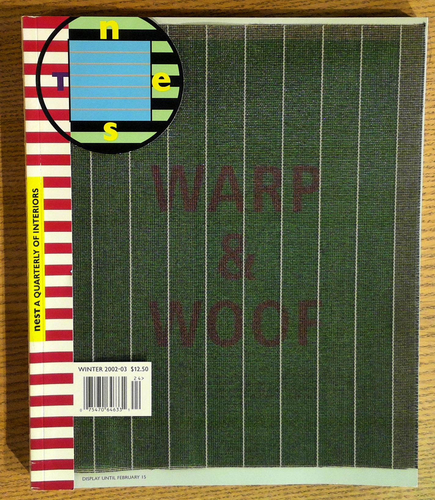 NEST: A Quarterly of Interiors : Winter 2002 - 03 : Warp & Woof Issue, Magazine,